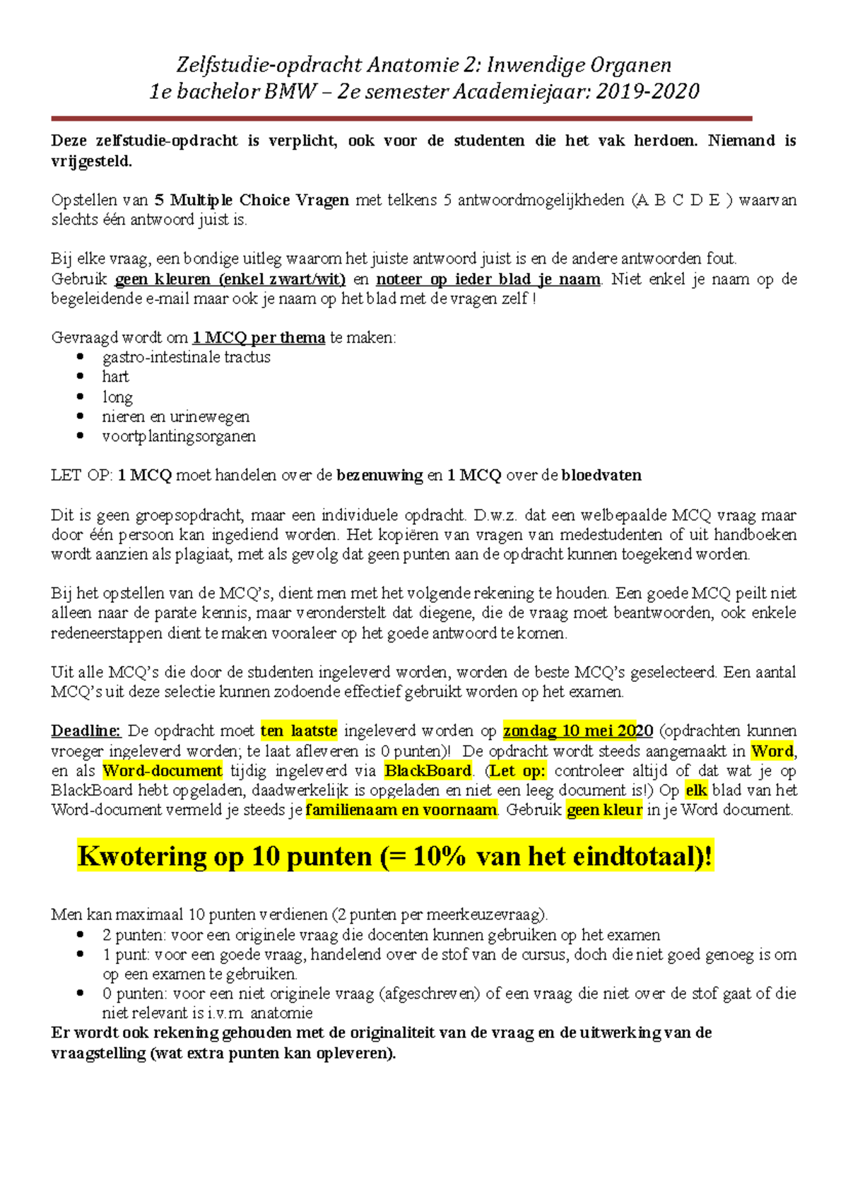 MCQ Opdracht Anat2-2020 - Zelfstudie-opdracht Anatomie 2: Inwendige ...