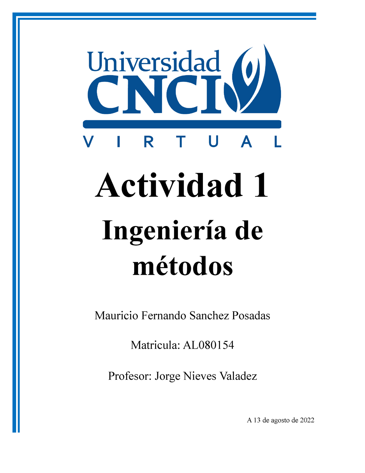 Actividad 1 Ingenieria De Metodos   Actividad 1 Carrera: Ingeniería