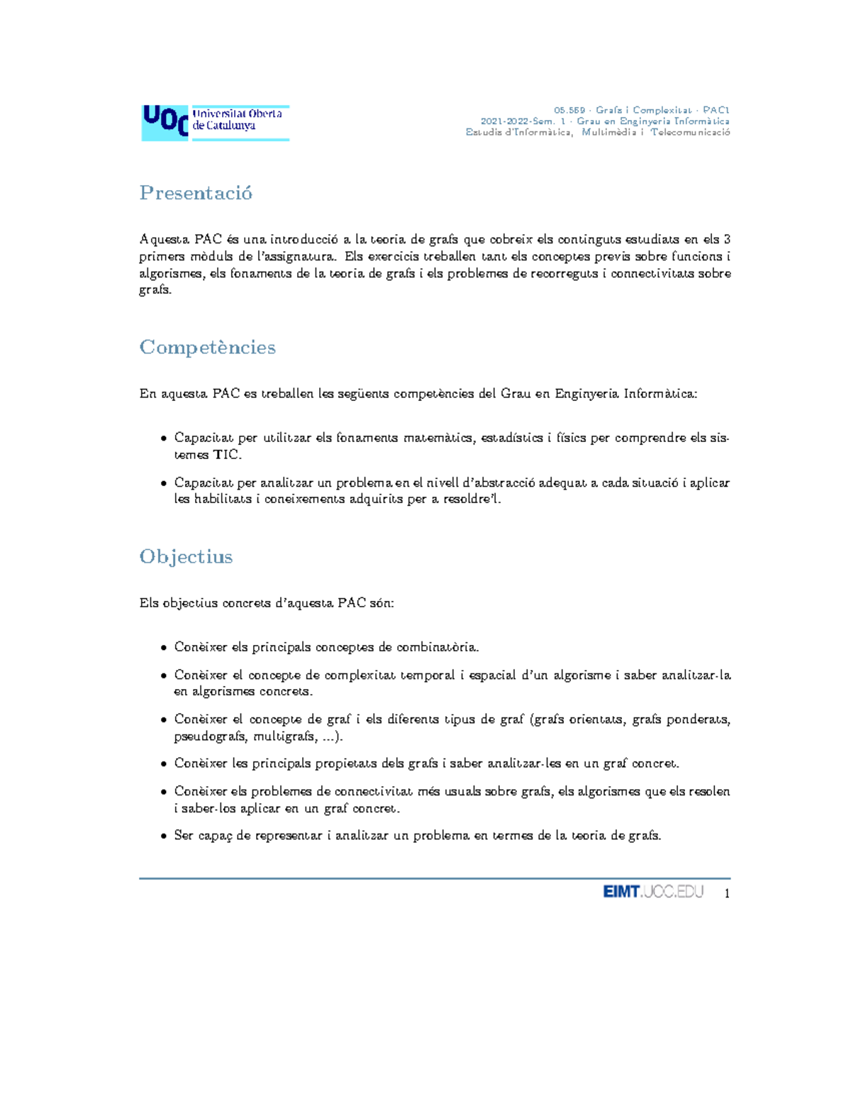 PAC1 Grafs i Complexitat 20211 solució UOC Studocu