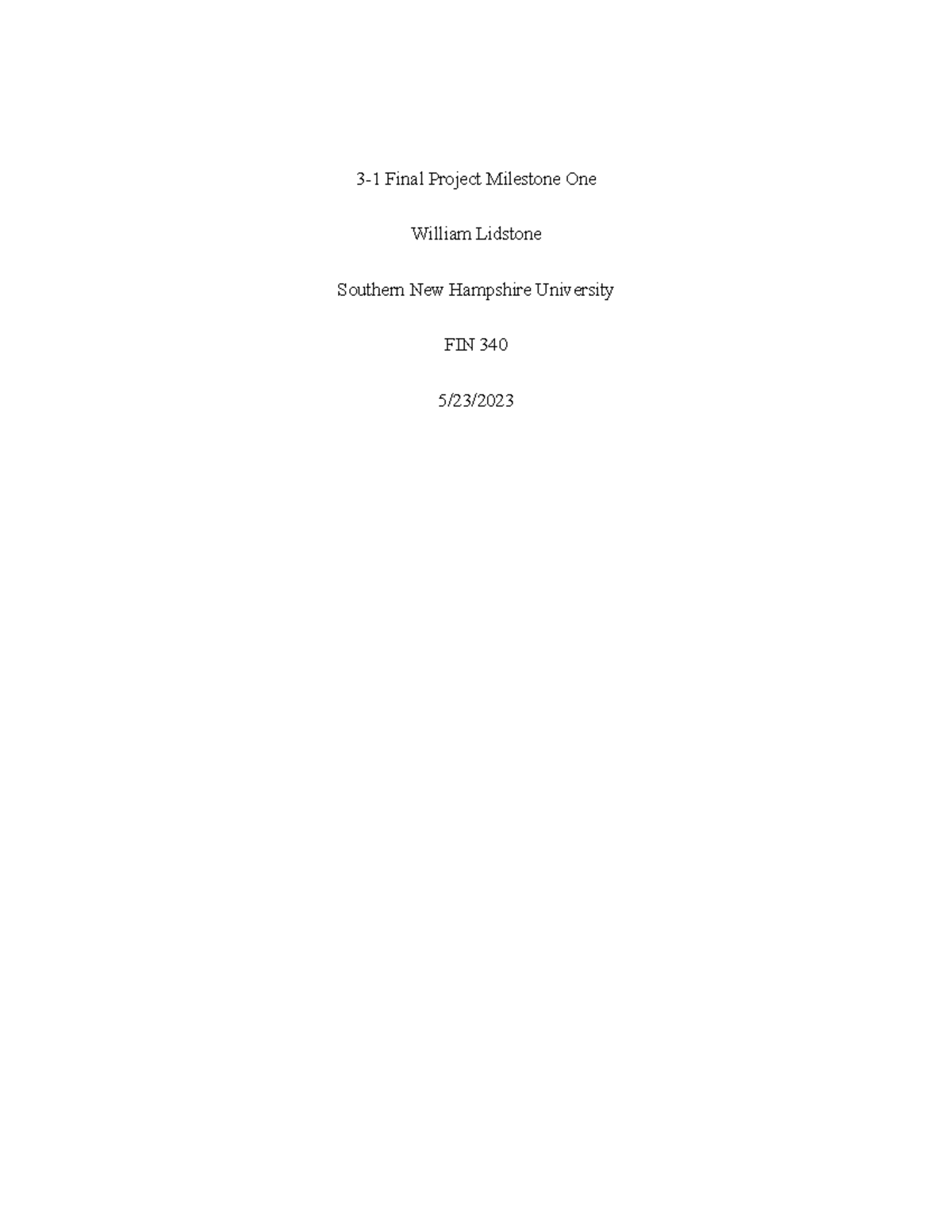 Fin 340 Milestone 1 - 3-1 Final Project Milestone One William Lidstone ...