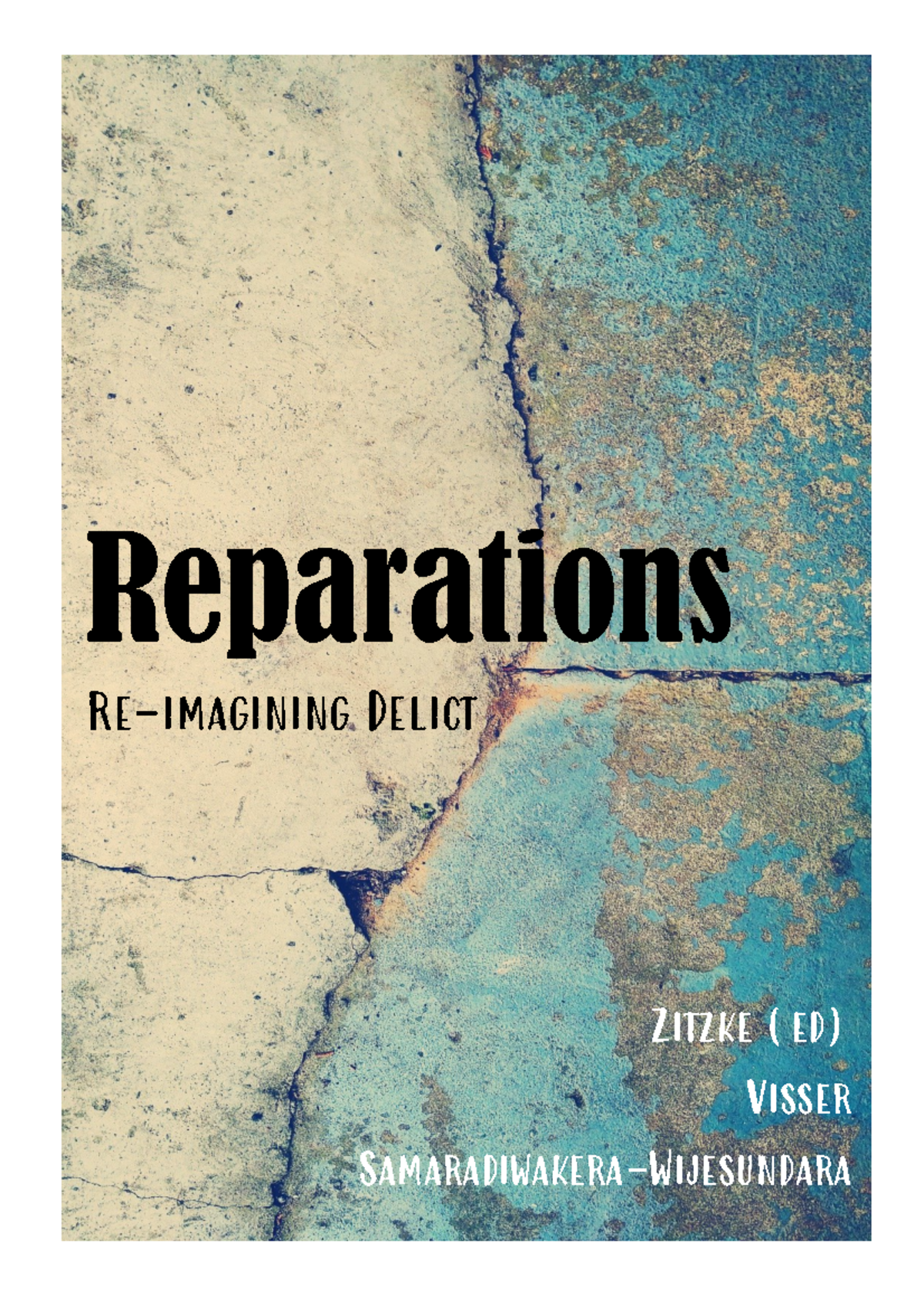 Chapter 1 and 2 - Textbook notes - Reparations Re-imagining Delict ...