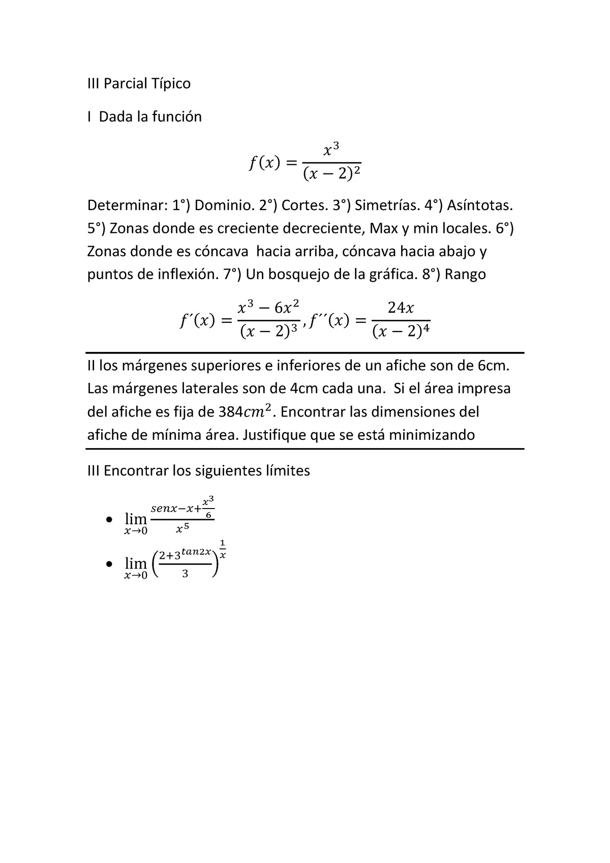 Examen 3 Mayo 2016, Preguntas - Calculo Diferencial - Parcial I Dada La ...