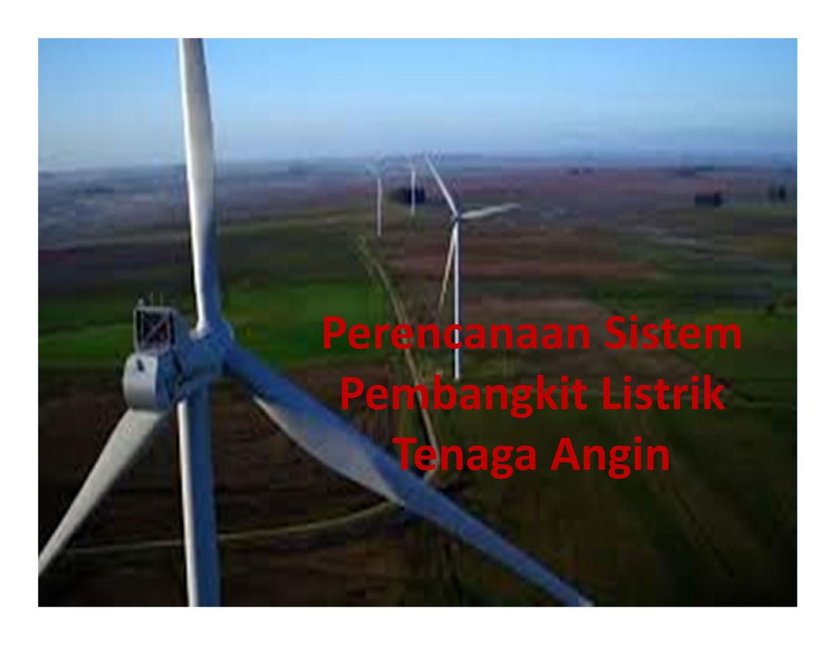 Materi 10. Perencanaan PLT Angin - Perencanaan Sistem Pembangkit ...