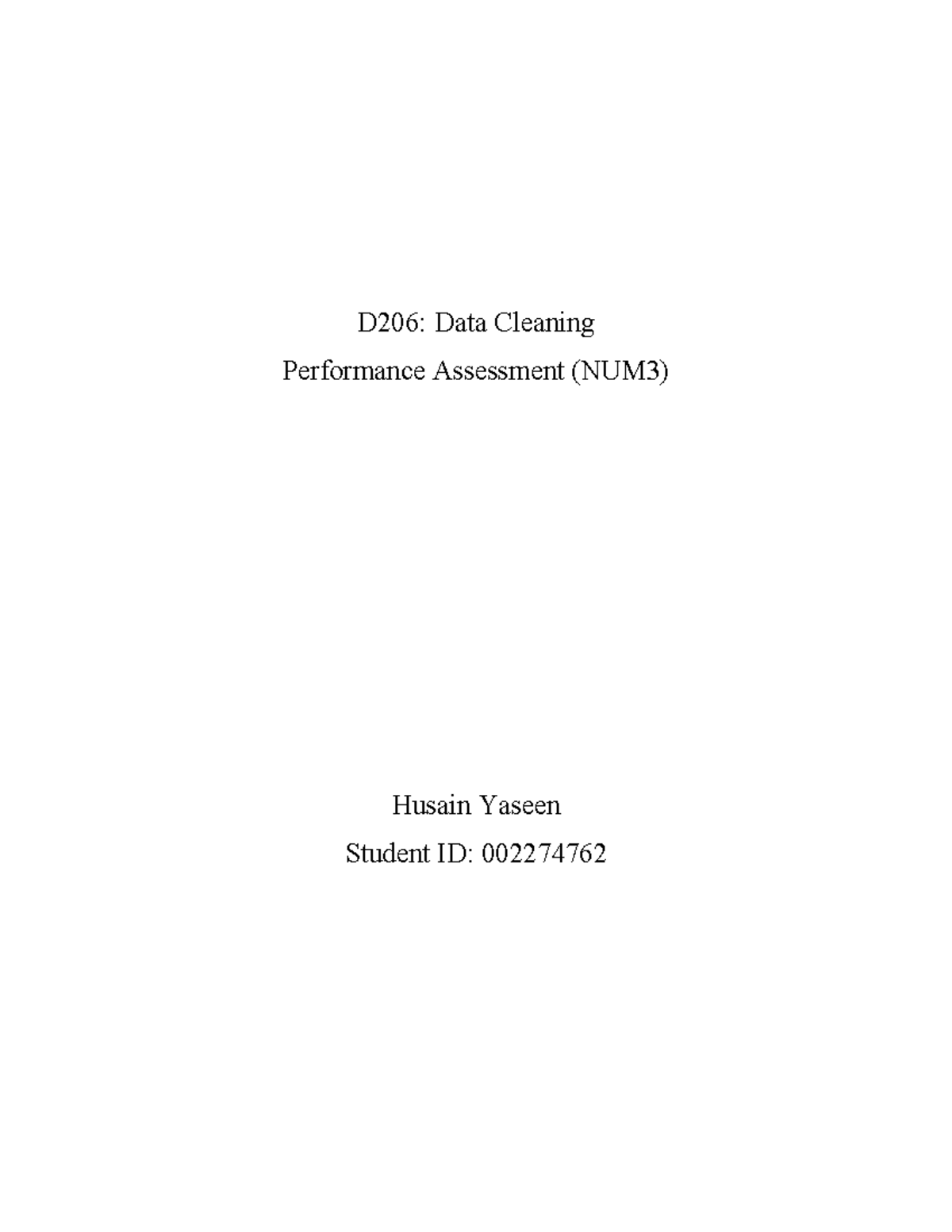 HY D206 PA Final - D206: Data Cleaning Performance Assessment (NUM3 ...