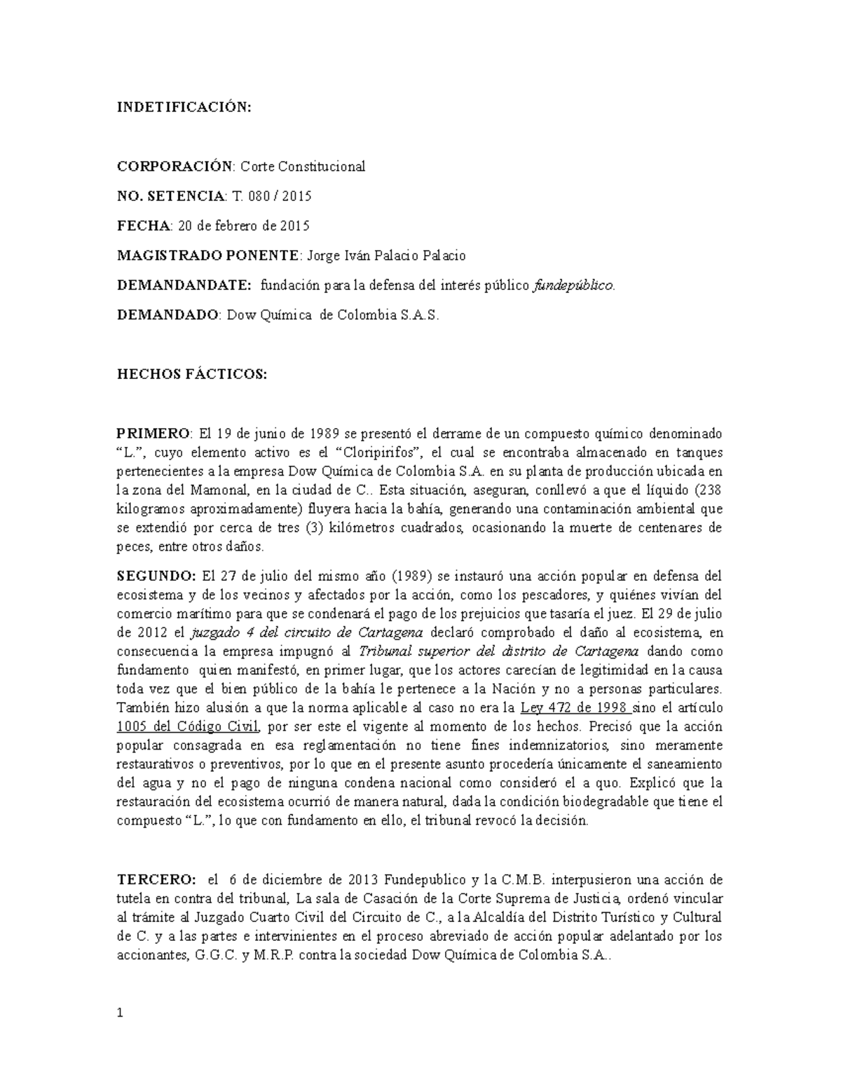 Análisis sentencia T 080 - 2015 - INDETIFICACIÓN: CORPORACIÓN: Corte