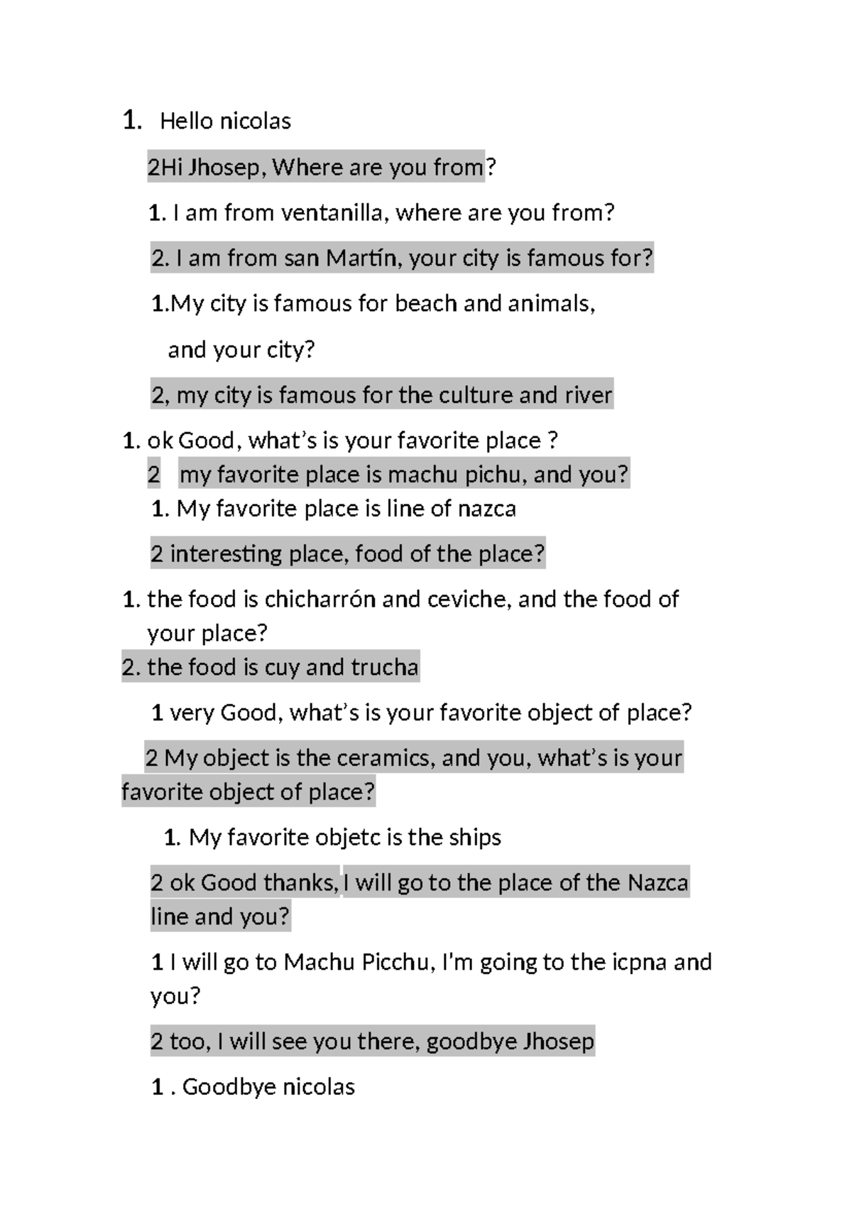 Ingles - 1. Hello nicolas 2Hi Jhosep, Where are you from? I am from ...