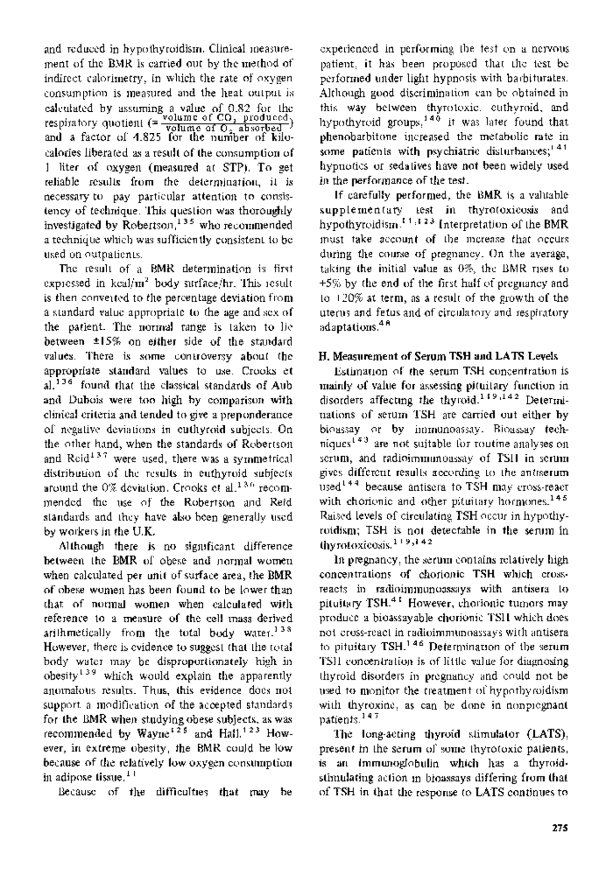 Biochemistry96 N/A and reduced in hypothyroidism. Clinical measure