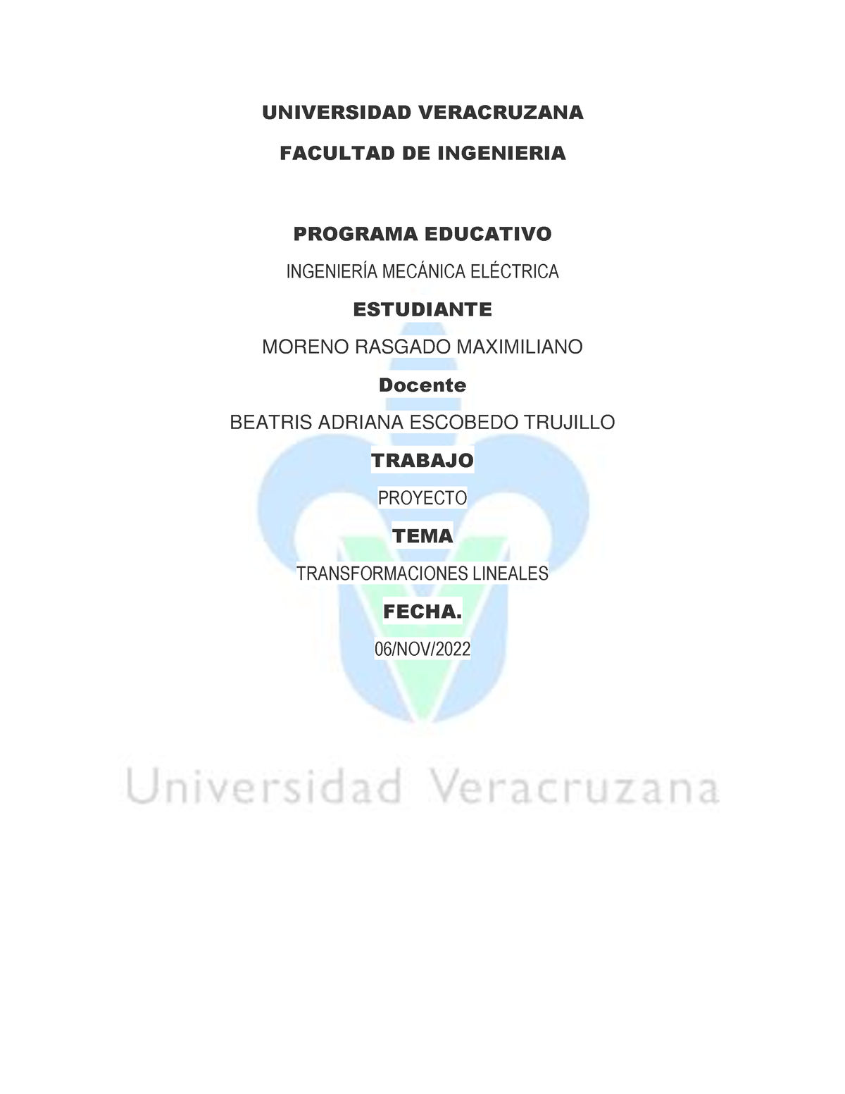 Trransformaciones Lineales - UNIVERSIDAD VERACRUZANA FACULTAD DE ...