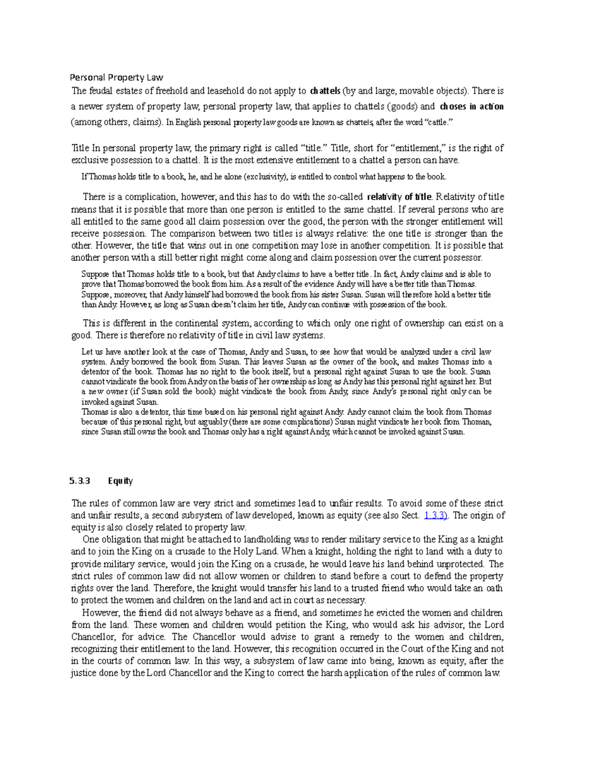 Personal Property Law There is a newer system of property law