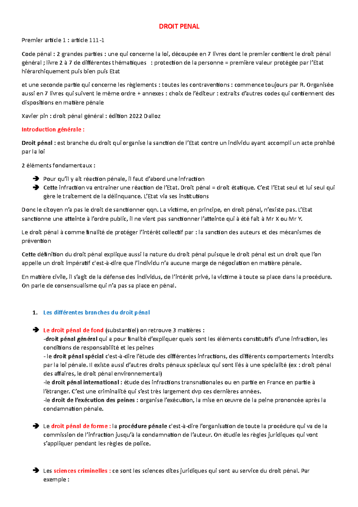 Droit Penal DROIT PENAL Premier article 1 article 111 Code pénal 2 grandes parties une
