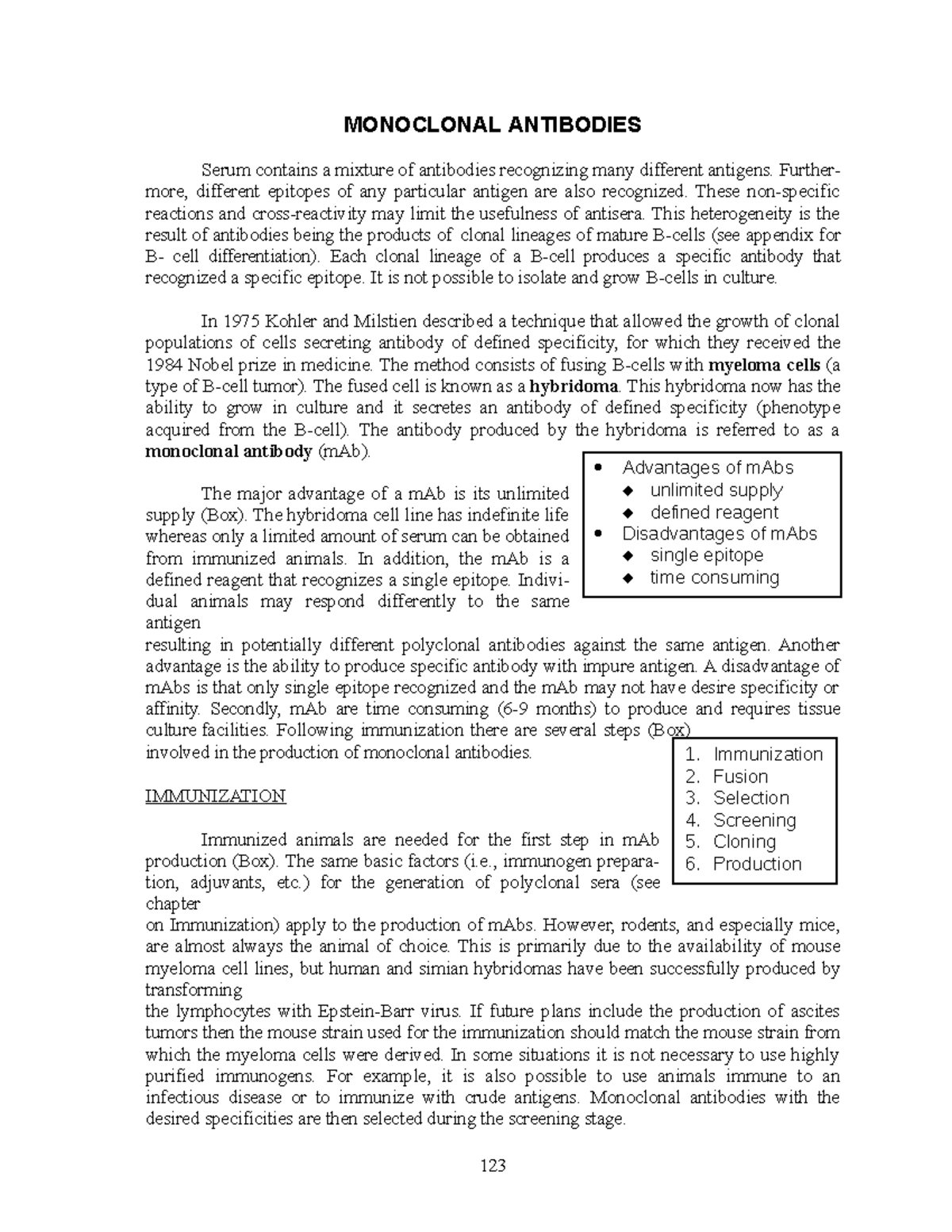 Monoclonal Antibodies MONOCLONAL ANTIBODIES Serum contains a mixture