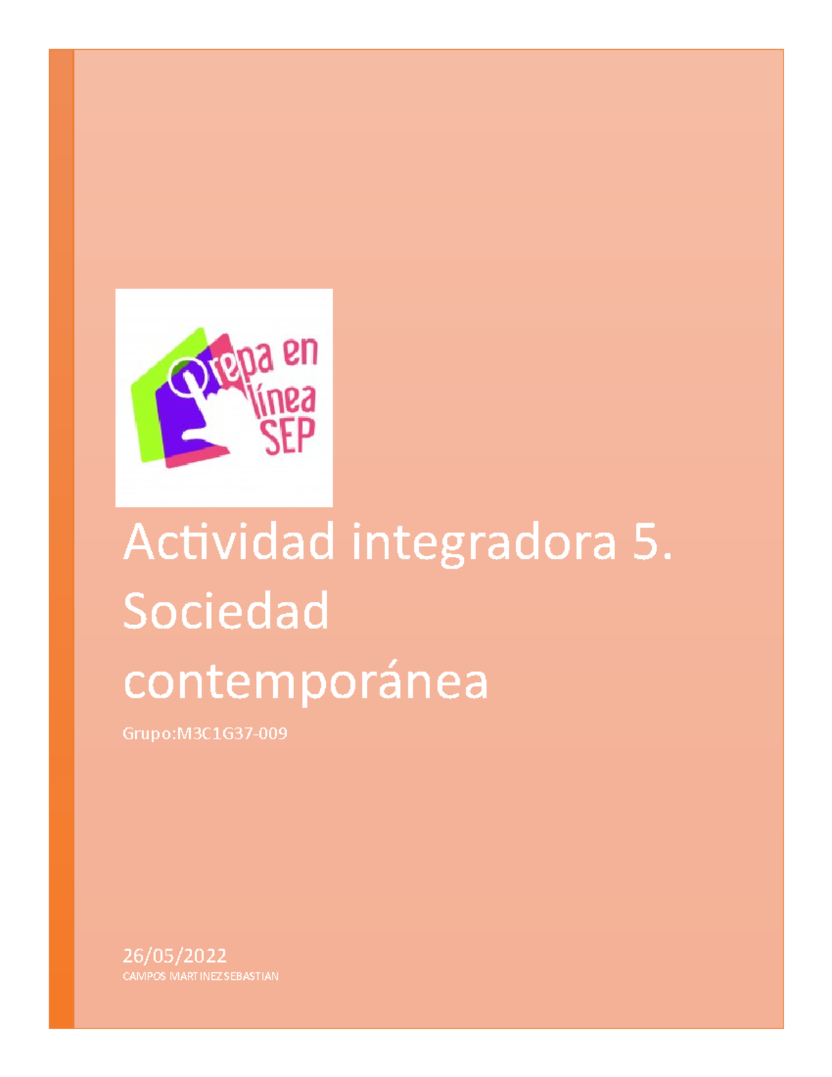 Actividad Integradora 5. Sociedad Contemporánea - Actividad Integradora ...