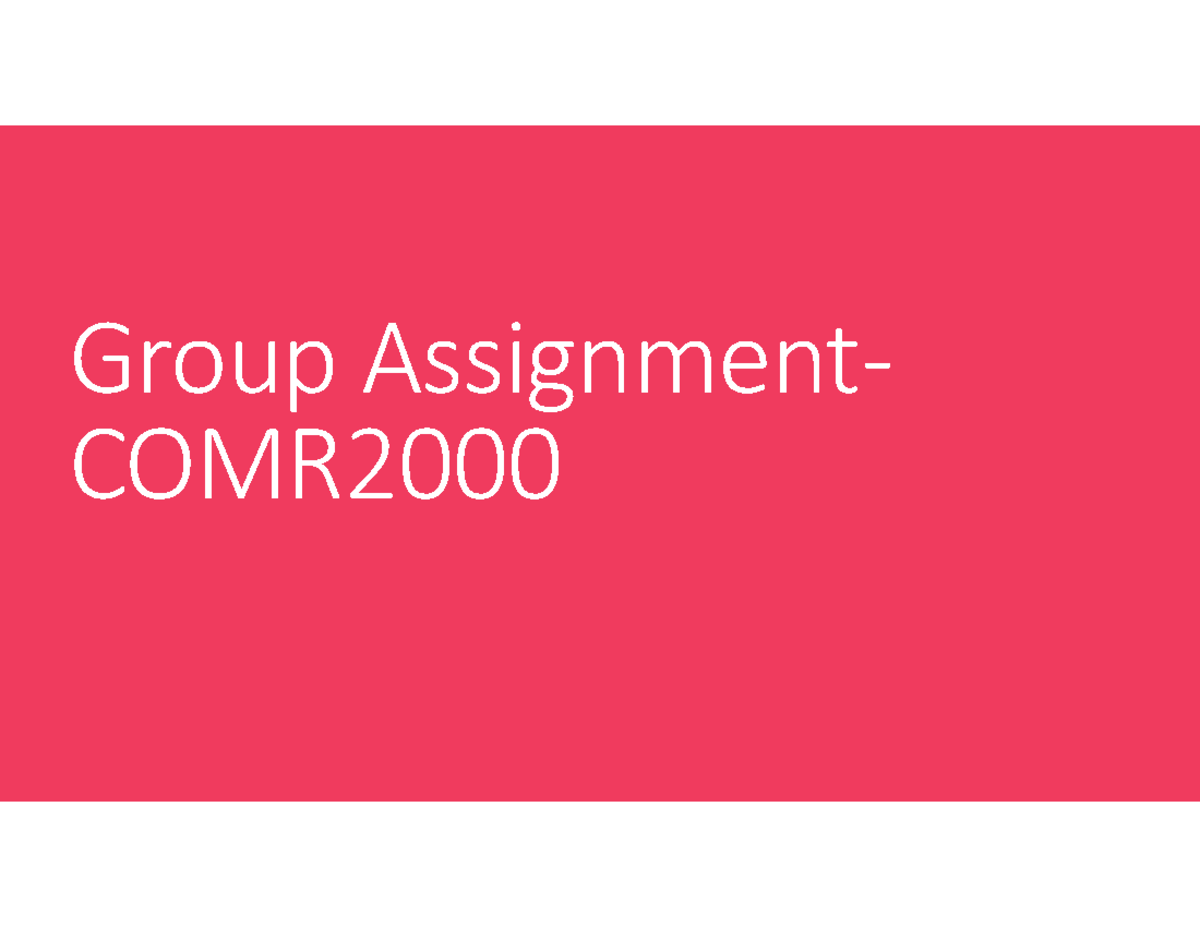 Presentation - Gro up Assi gnmen t- COMR2 000 Content Lay out with List ...
