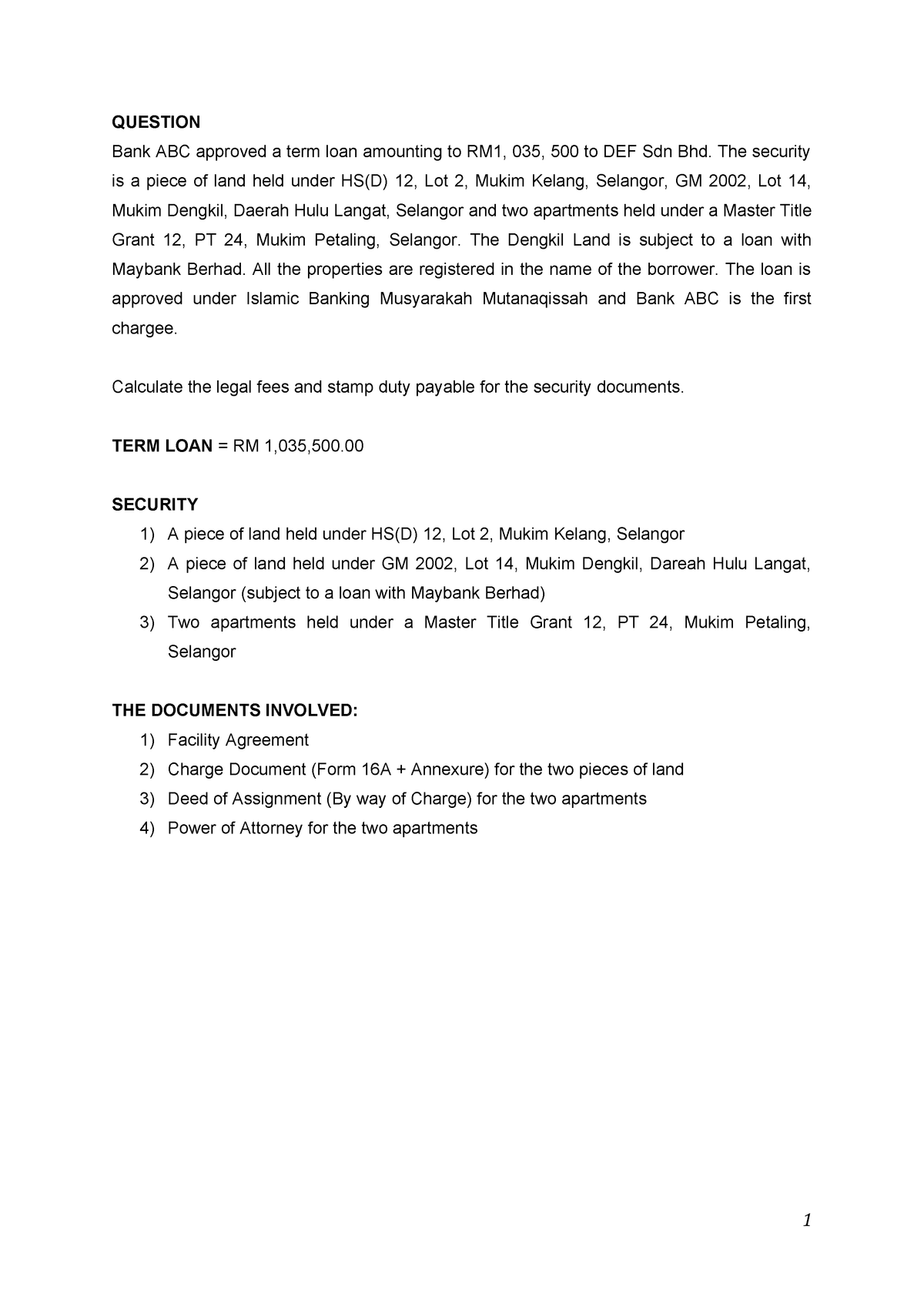 Solac Assignment Solicitors Accounts Question Bank Abc Approved Term Loan Amounting To Rm1 035 500 To Def Sdn Bhd The Security Is Piece Of Land Held Under Studocu