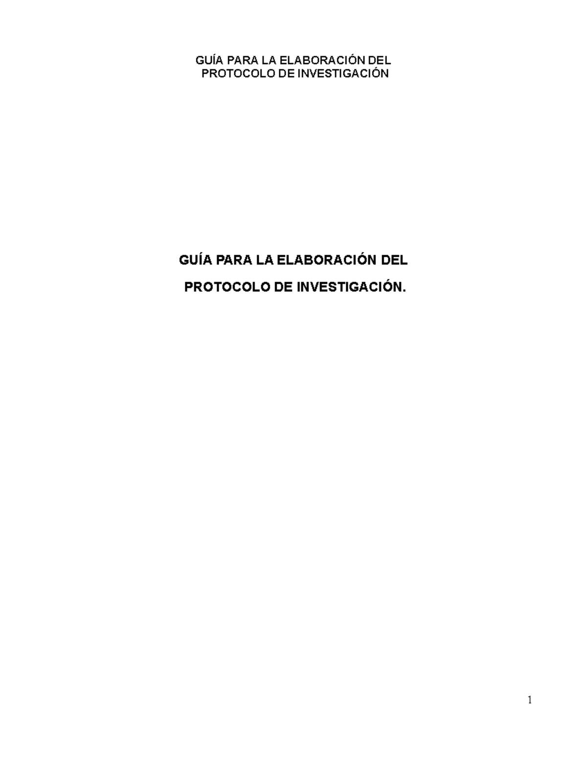 GUÍA PARA LA Elaboración DEL Protocolo - PROTOCOLO DE INVESTIGACIÓN ...