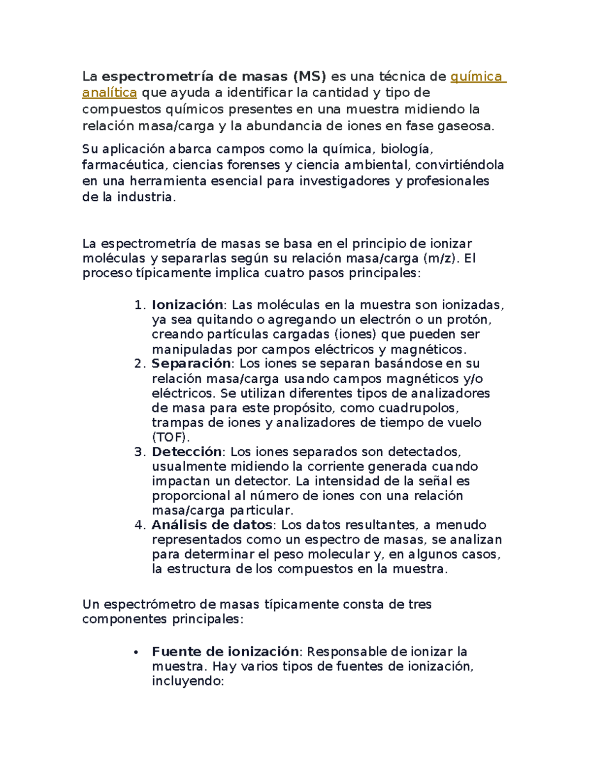 Presentacion analisis - La espectrometría de masas (MS) es una técnica ...