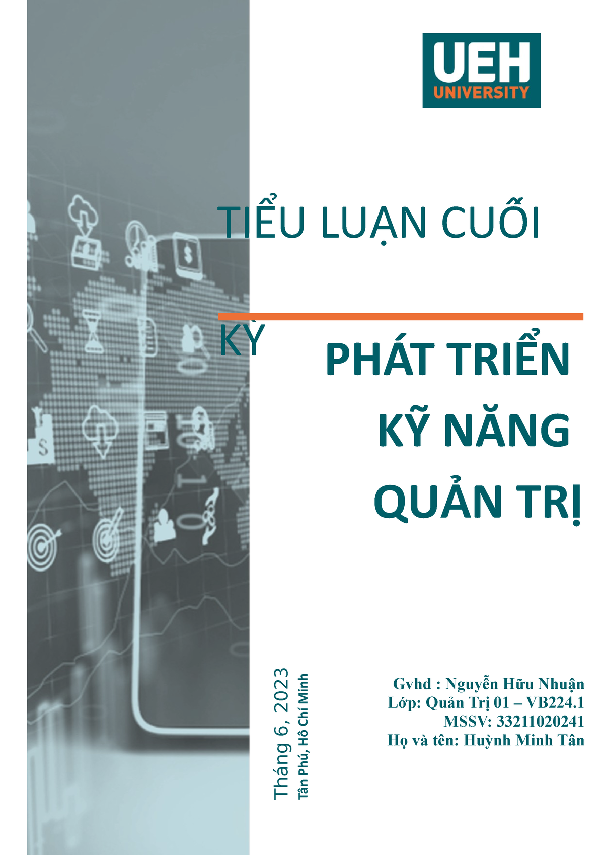 Phát Triển Kỹ Năng Quản Trị - TI U LU N CUỐỐIỂ Ậ KỲ Tháng 6, 2023 Tân ...