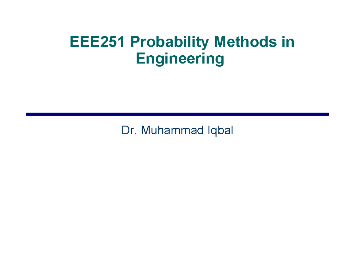 02 Week 02 - Lecture notes 1-7 - EEE251 Probability Methods in ...