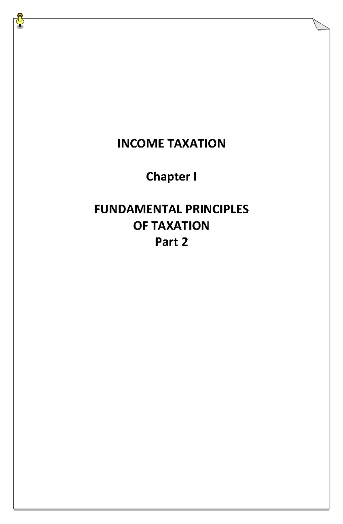 Chapter 1 - Fundamental Principles OF Taxation (PART 2) - INCOME ...