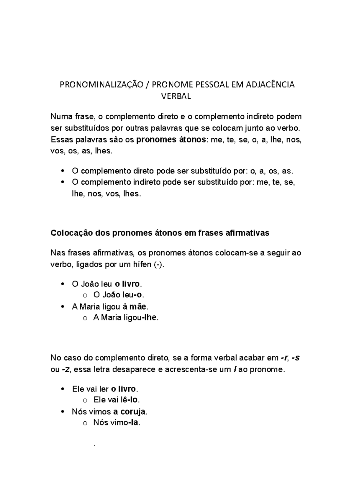 LÍNGUA PORTUGUESA, 8ºANO: PRONOMINALIZAÇÃO – regras para articulação de  verbos com pronomes