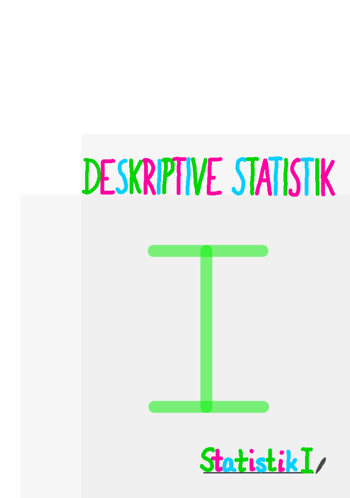 1 Deskriptive Statistik - DESKRIPTIVE STATISTIK Statistik I I 1 ...