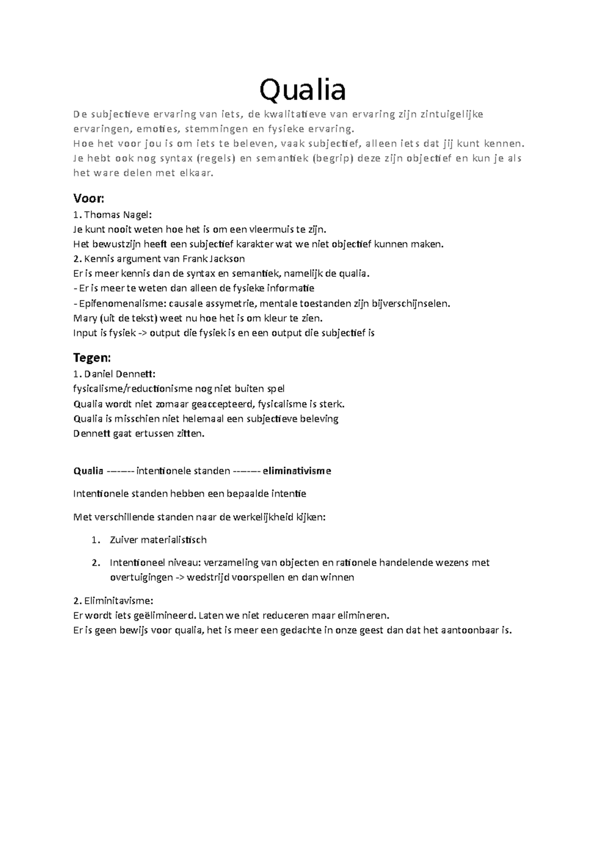 Herhaling Qualia schema - Qualia De subjectieve ervaring van iets, de ...