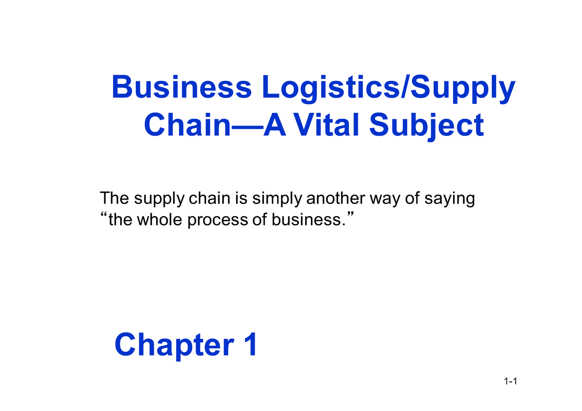 SCM Chapter 1 Edited - Lecture Notes 1 - Business Logistics/Supply ...