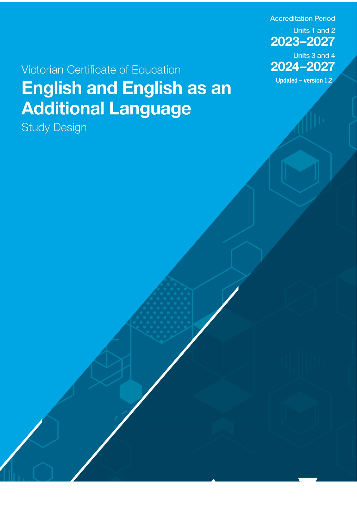 VCE English Study Design © VCAA Updated version 1. Units 1 and