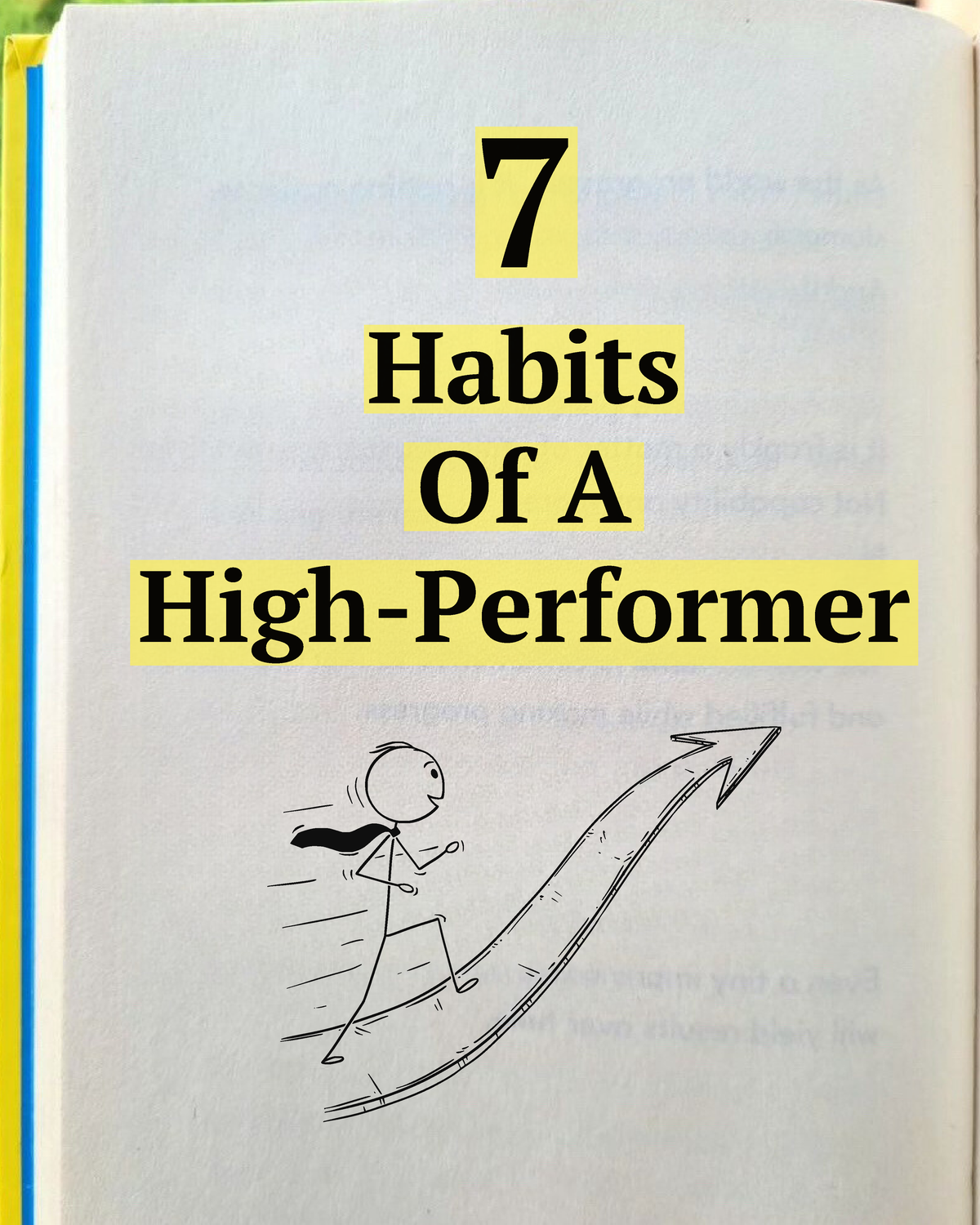 7 Habits of High Perfomer - 7 Habits Of A High-Performer 1. Be ...