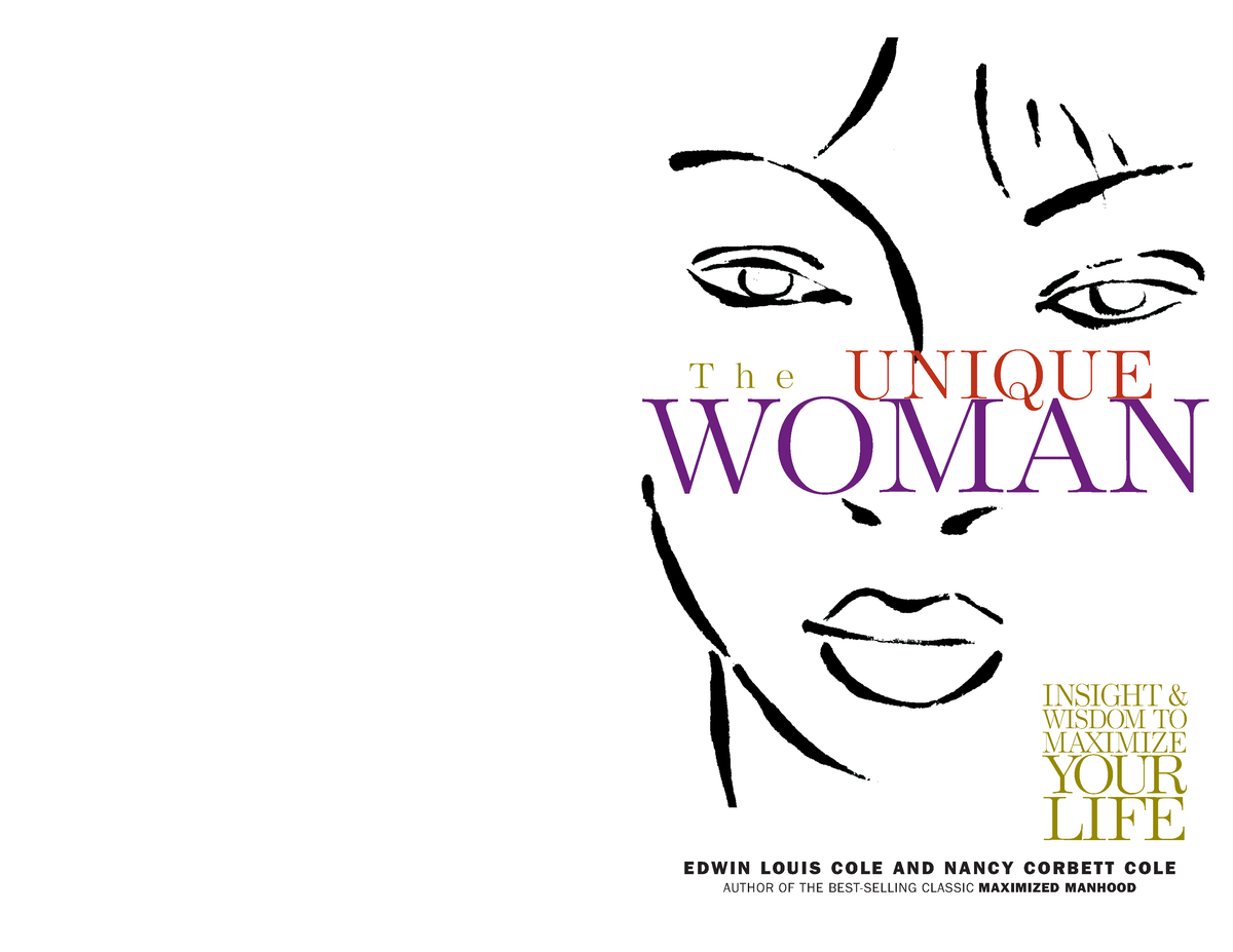 Unique Woman: Insight and Wisdom to Maximize Your Life: Edwin