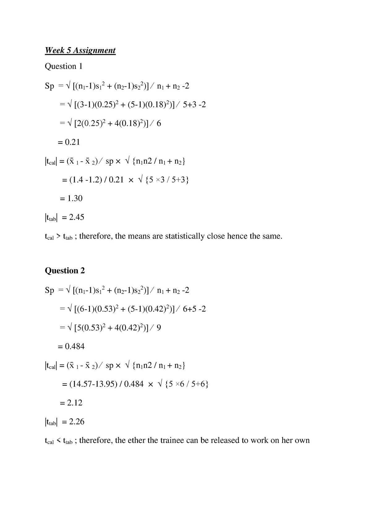 Week 5 Assignment - Week 5 Assignment Question 1 Sp = √ [(n 1 -1)s 12 ...