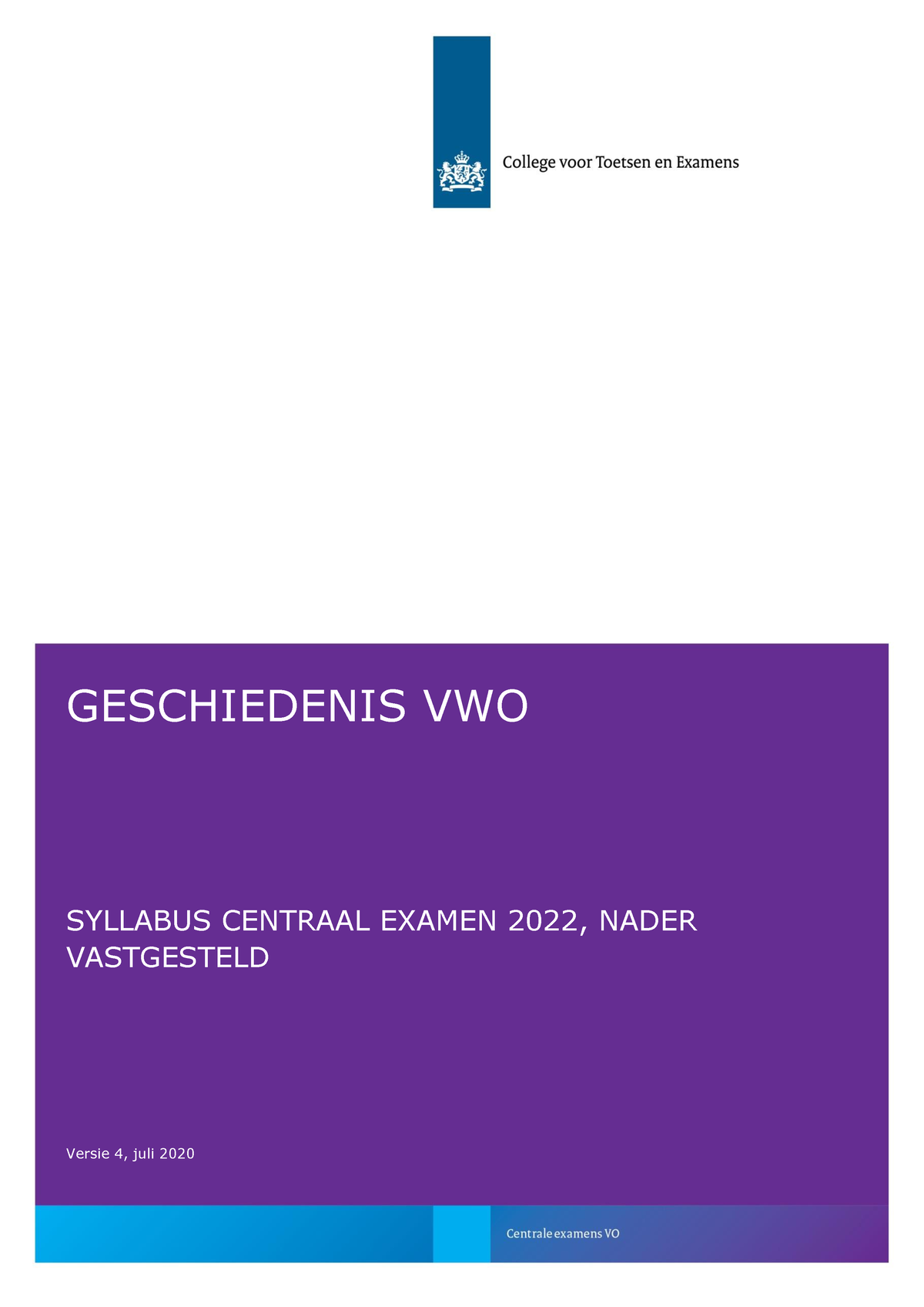 Syllabus gs vwo 2022 versie 4 0915 GESCHIEDENIS VWO SYLLABUS CENTRAAL