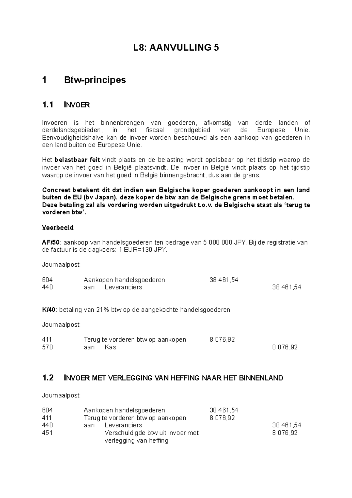 Samenvatting - Leereenheden 1 Tot En Met 12 - L8: AANVULLING 5 1 Btw ...