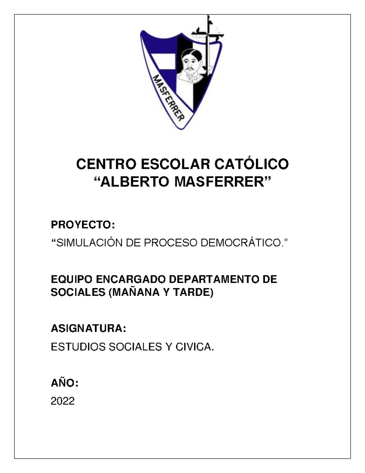 Simulación proyecto democrático - CENTRO ESCOLAR CATÓLICO