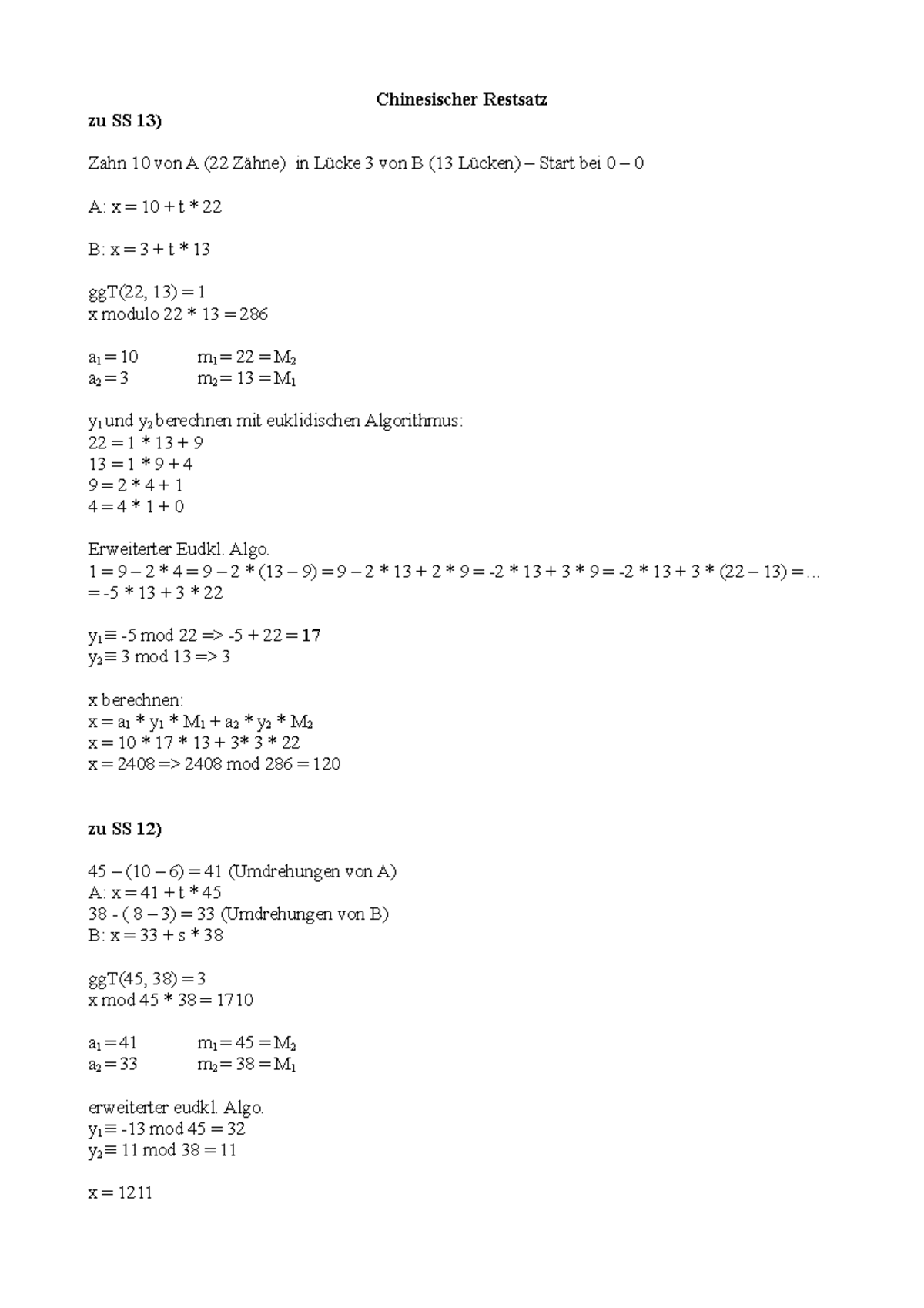 Chinesischer Restsatz Algo. 1 = 9 2 * 4 = 9 2 * (13 9) = 9 2