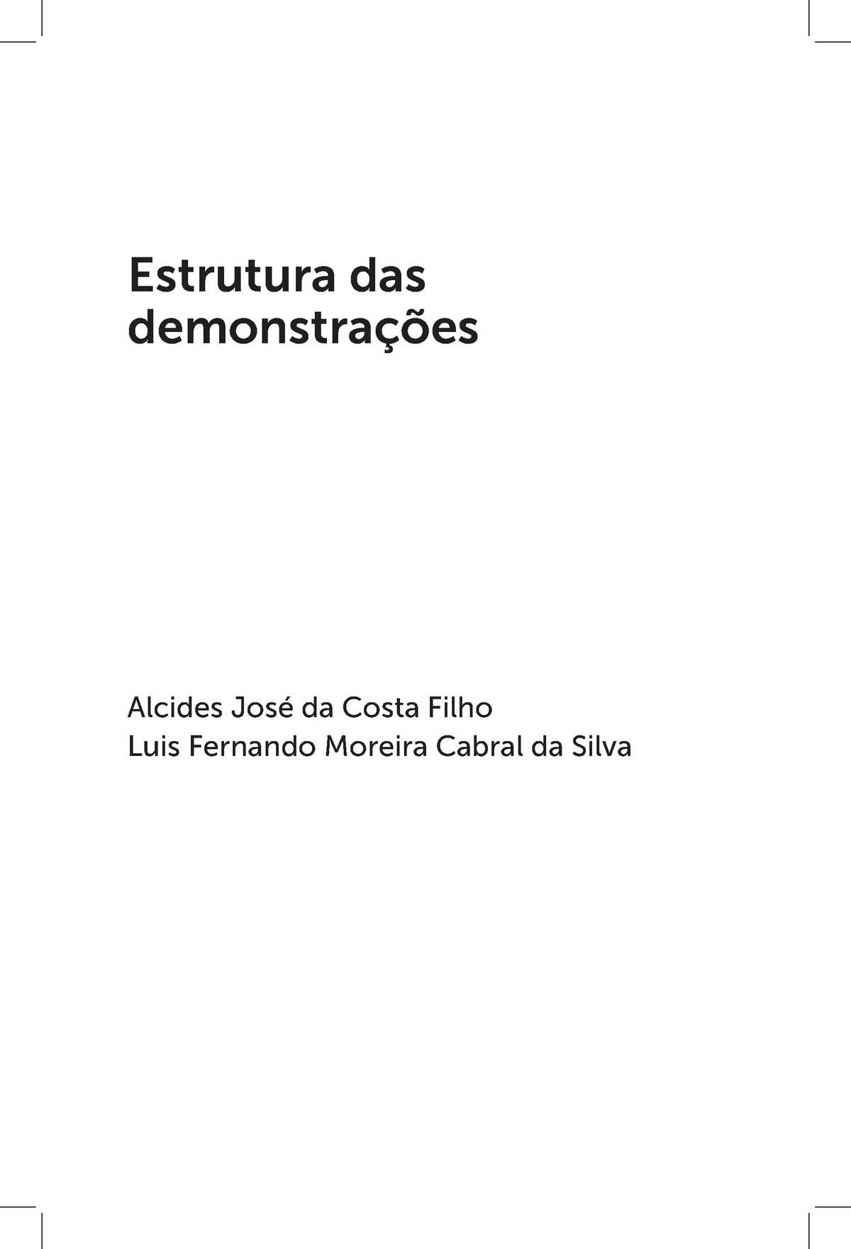 Estrutura Das Demostrações Contábeis Alcides José Da Costa Filho Luis Fernando Moreira Cabral 0729