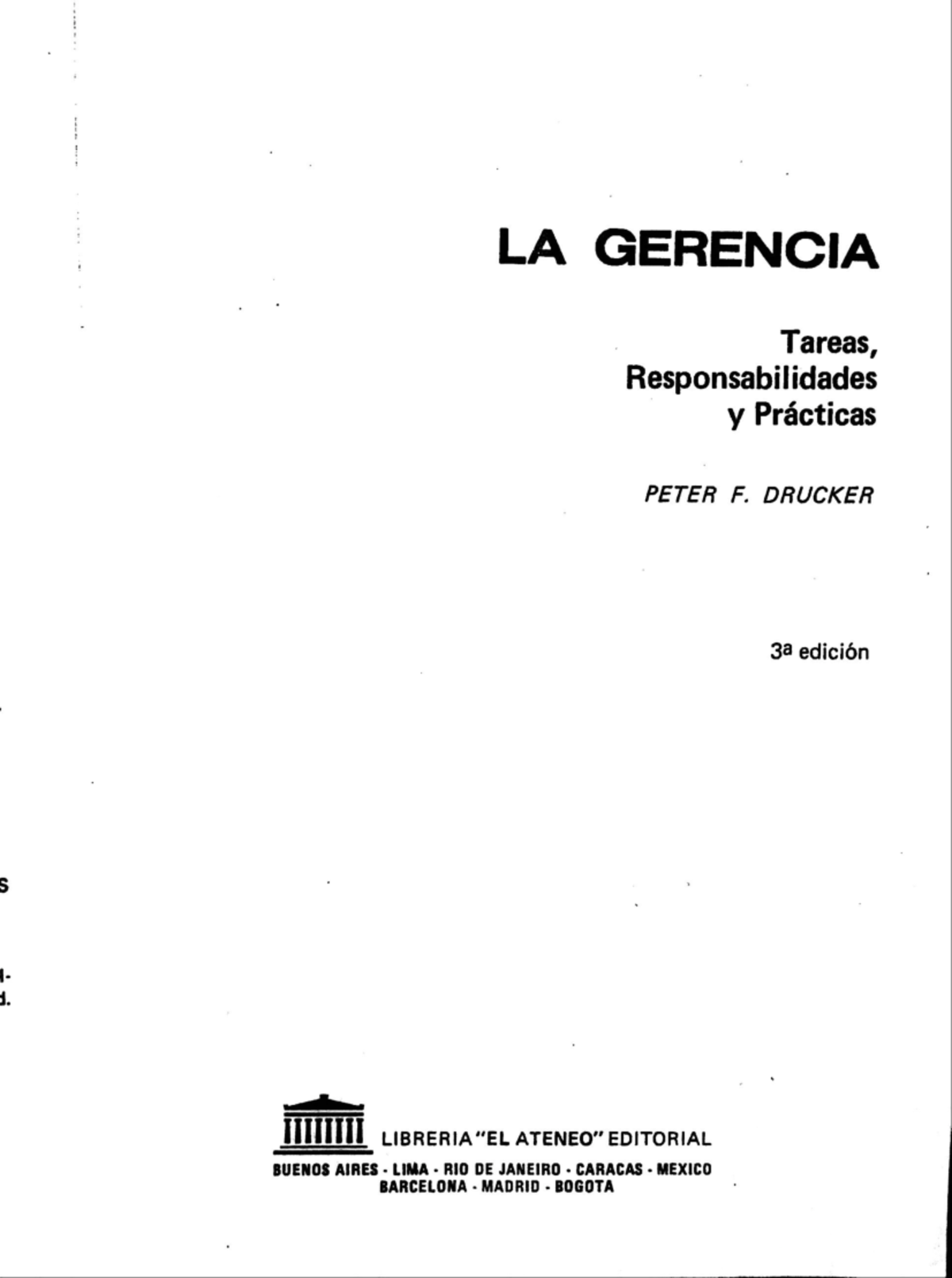 La Gerencia. Capítulo 1 Drucker - Administración General - Studocu