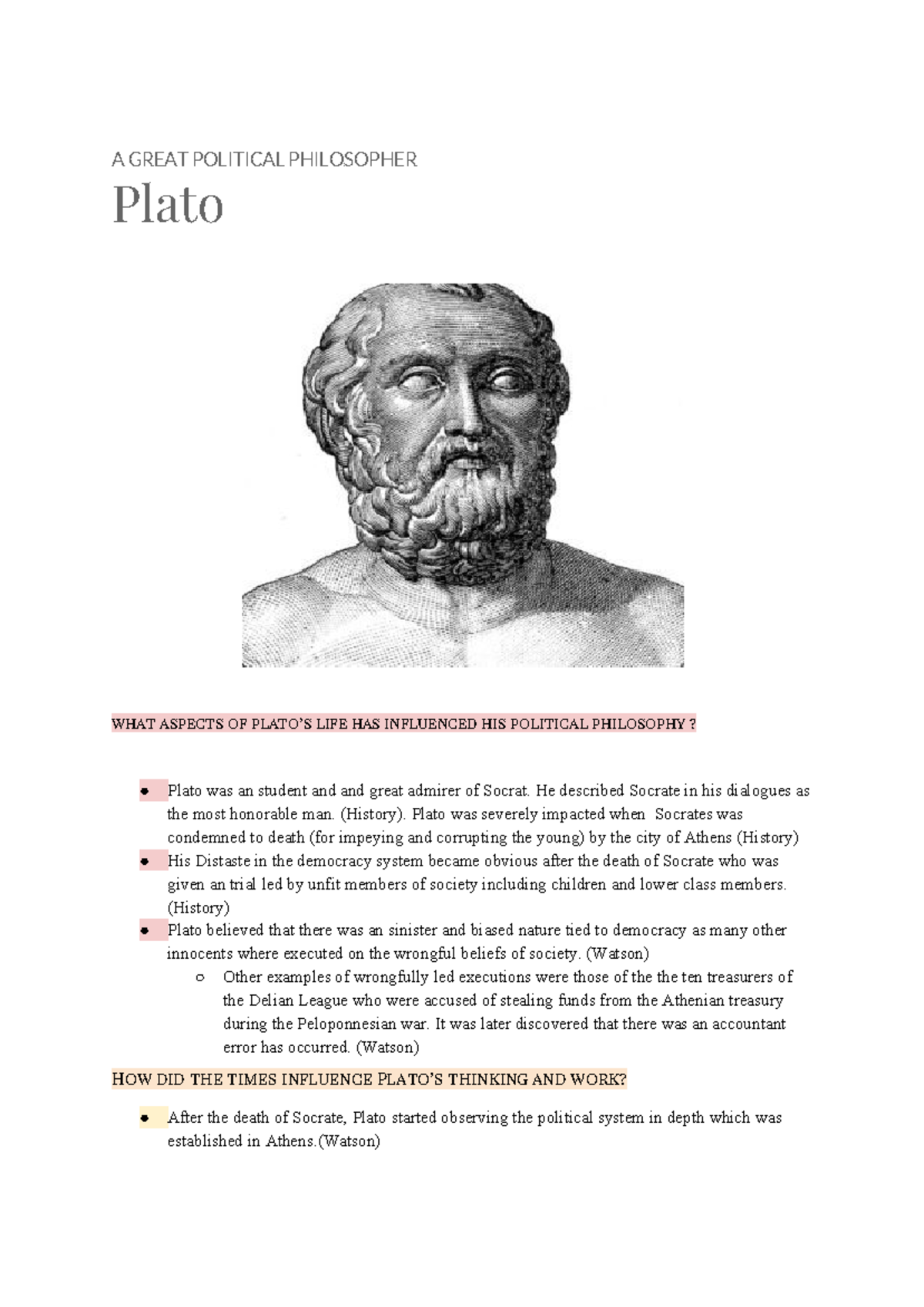 Plato - He described Socrate in his dialogues as the most honorable man ...