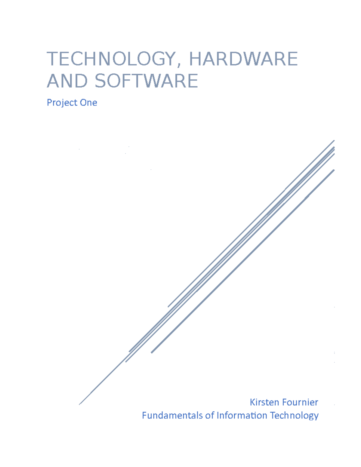 Project One 5-2 Technology, Hardware and Software - TECHNOLOGY ...