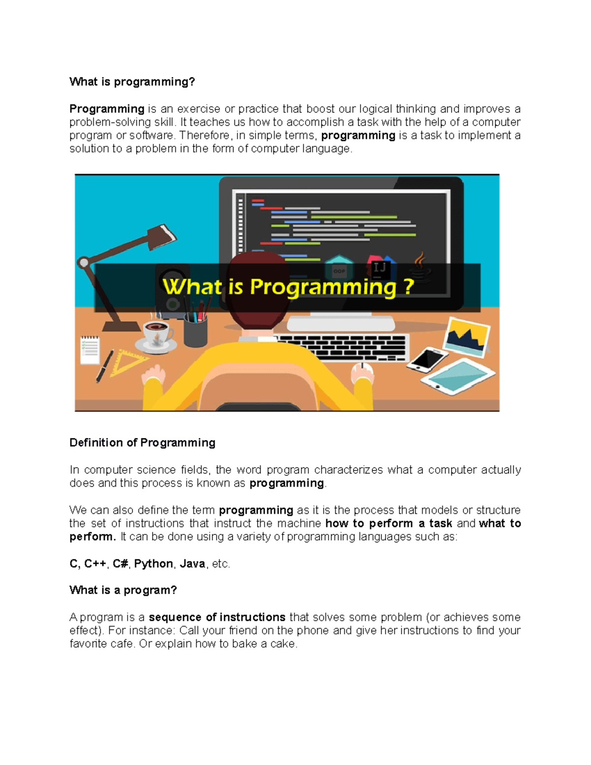 Introduction-to-Programming - What is programming? Programming is an ...