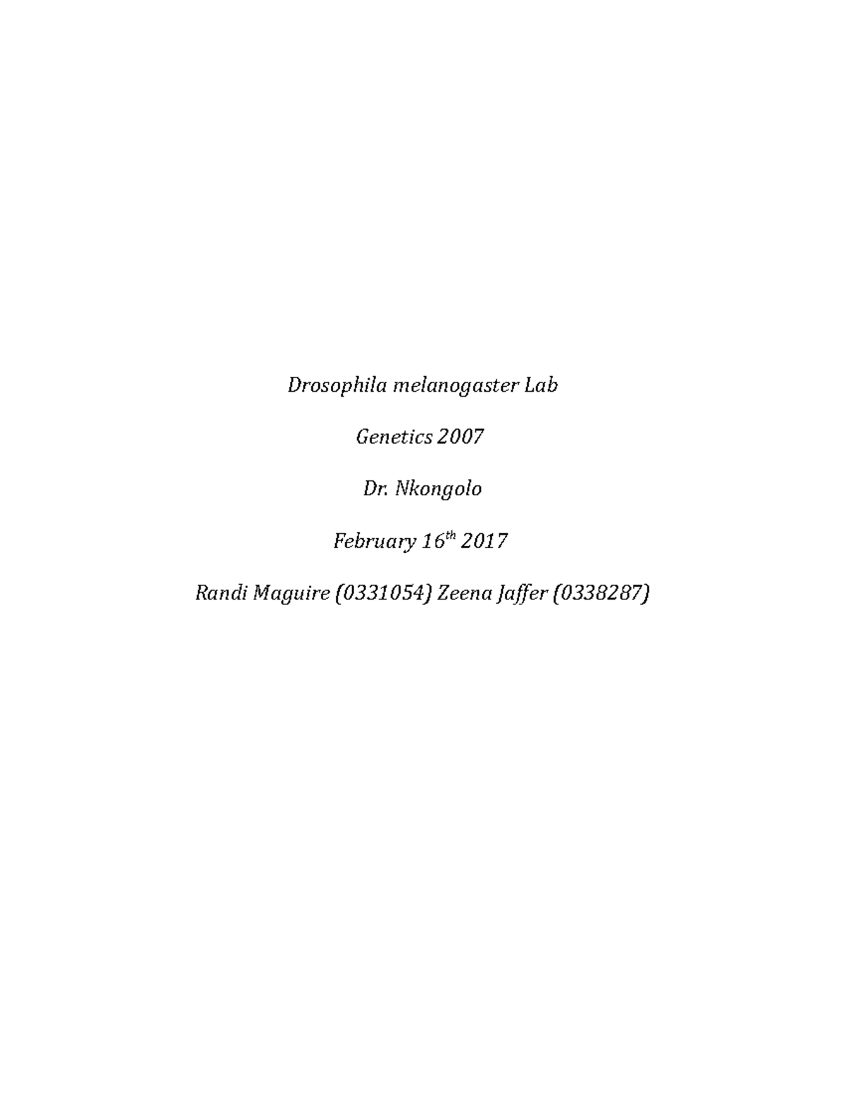 Drosophila melanogaster Lab - Drosophila melanogaster Lab Genetics 2007 ...