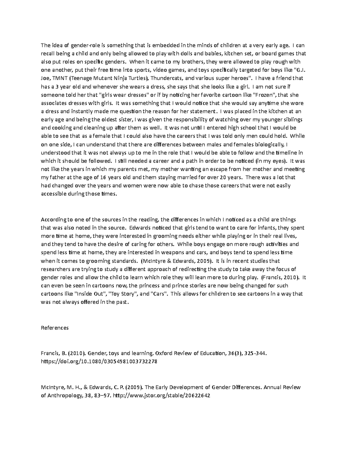 4-1 Discussion - homework - The idea of gender-role is something that ...