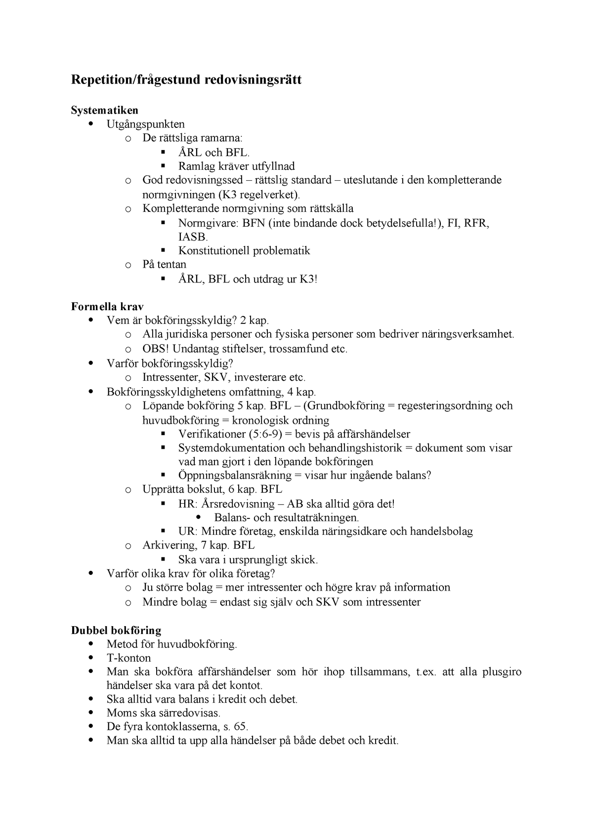 Repititionsforelasning Redovisningsratt Repetition Fr Gestund Redovisningsr Tt Systematiken Utg Ngspunkten De Ttsliga Ramarna Rl Och Bfl Ramlag Kr Ver Studocu