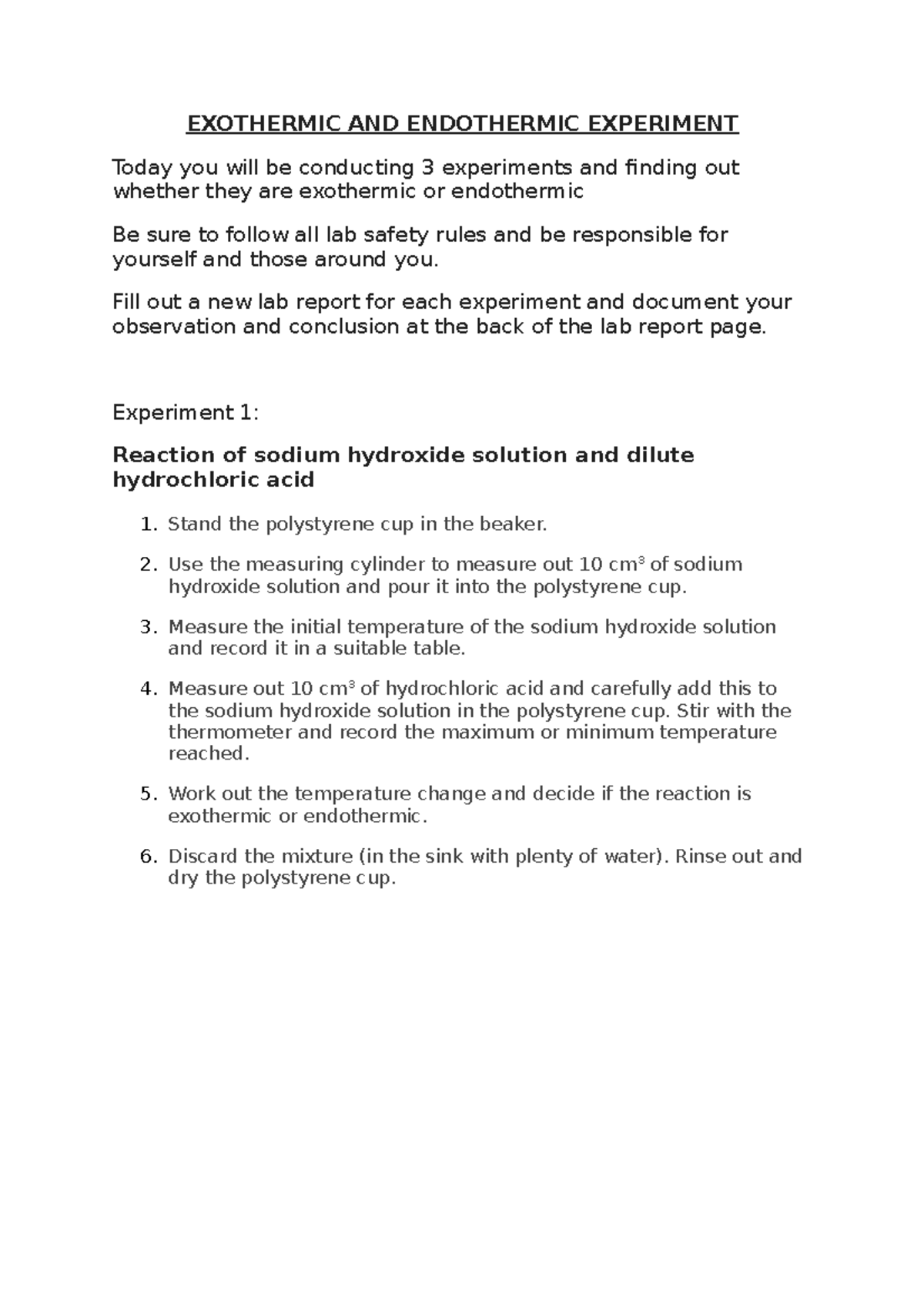Endo Exo experiments EXOTHERMIC AND ENDOTHERMIC EXPERIMENT Today you