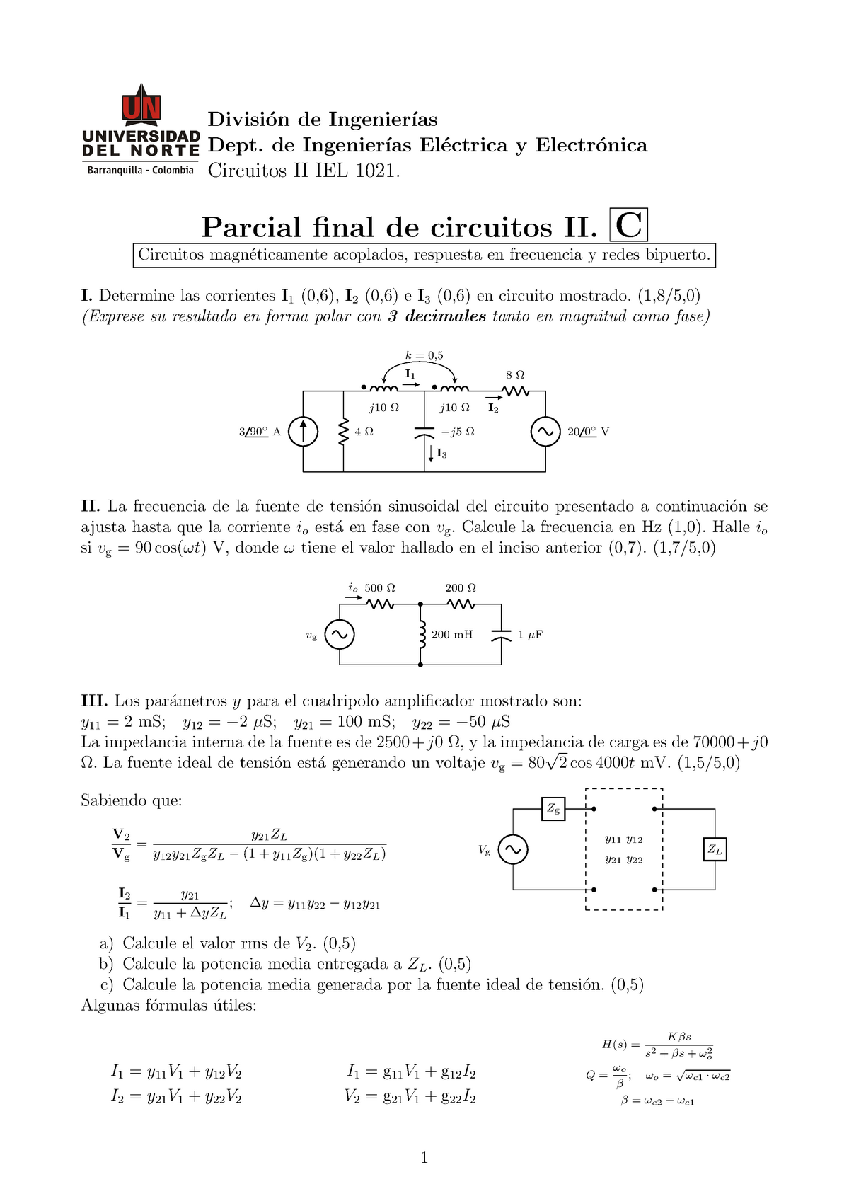 Examen Final Circuitos II Versión C - Divisi ́on De Ingenier ́ıas Dept ...