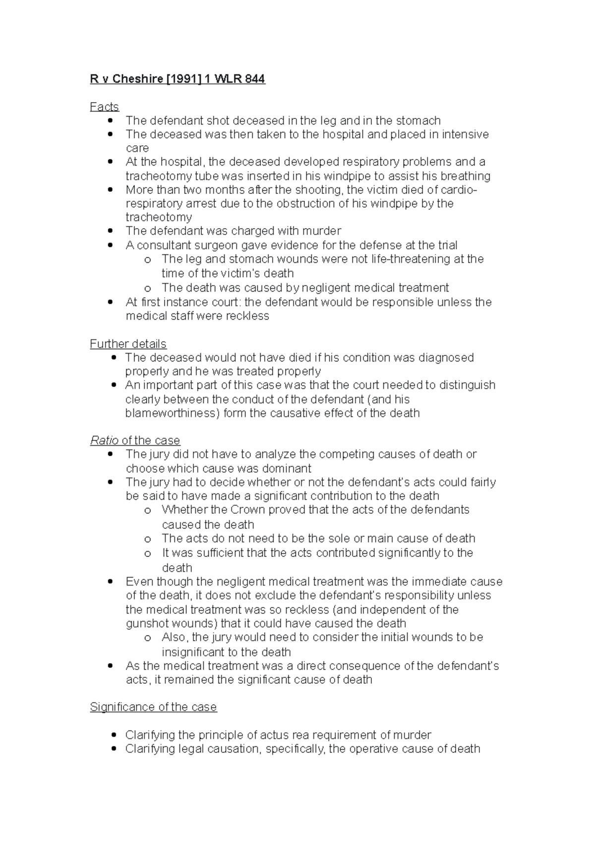 R v Cheshire Case Summary R v Cheshire 1 WLR 844 Facts The defendant