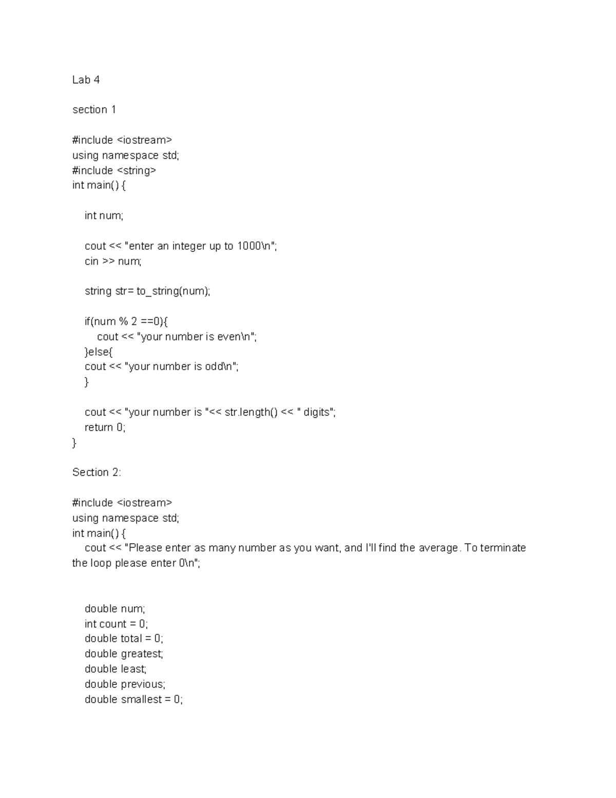 Lab 4 - Answers to lab 4 - Lab 4 section 1 #include using namespace std ...