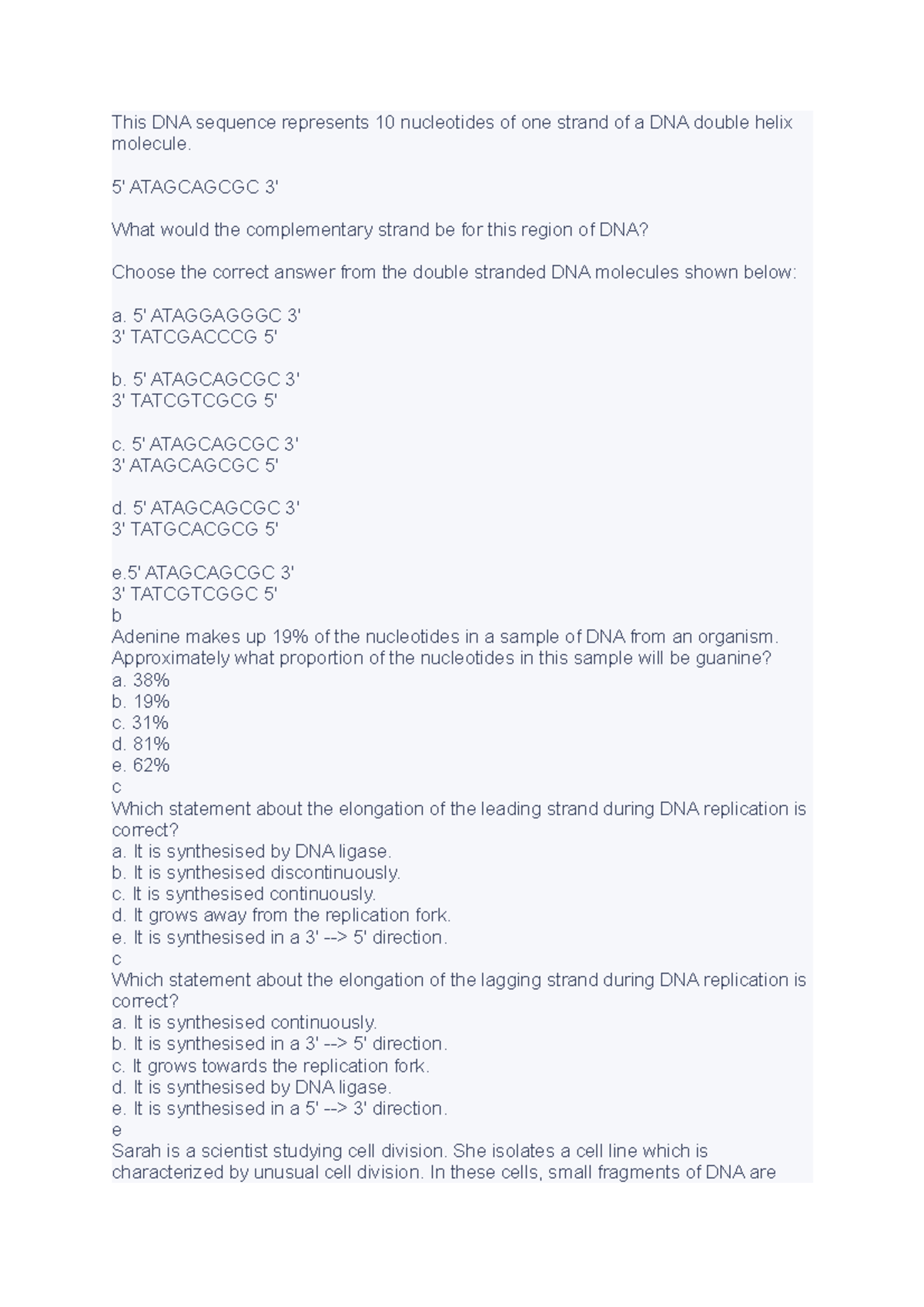 This DNA sequence represents 10 nucleotides of one strand of a DNA