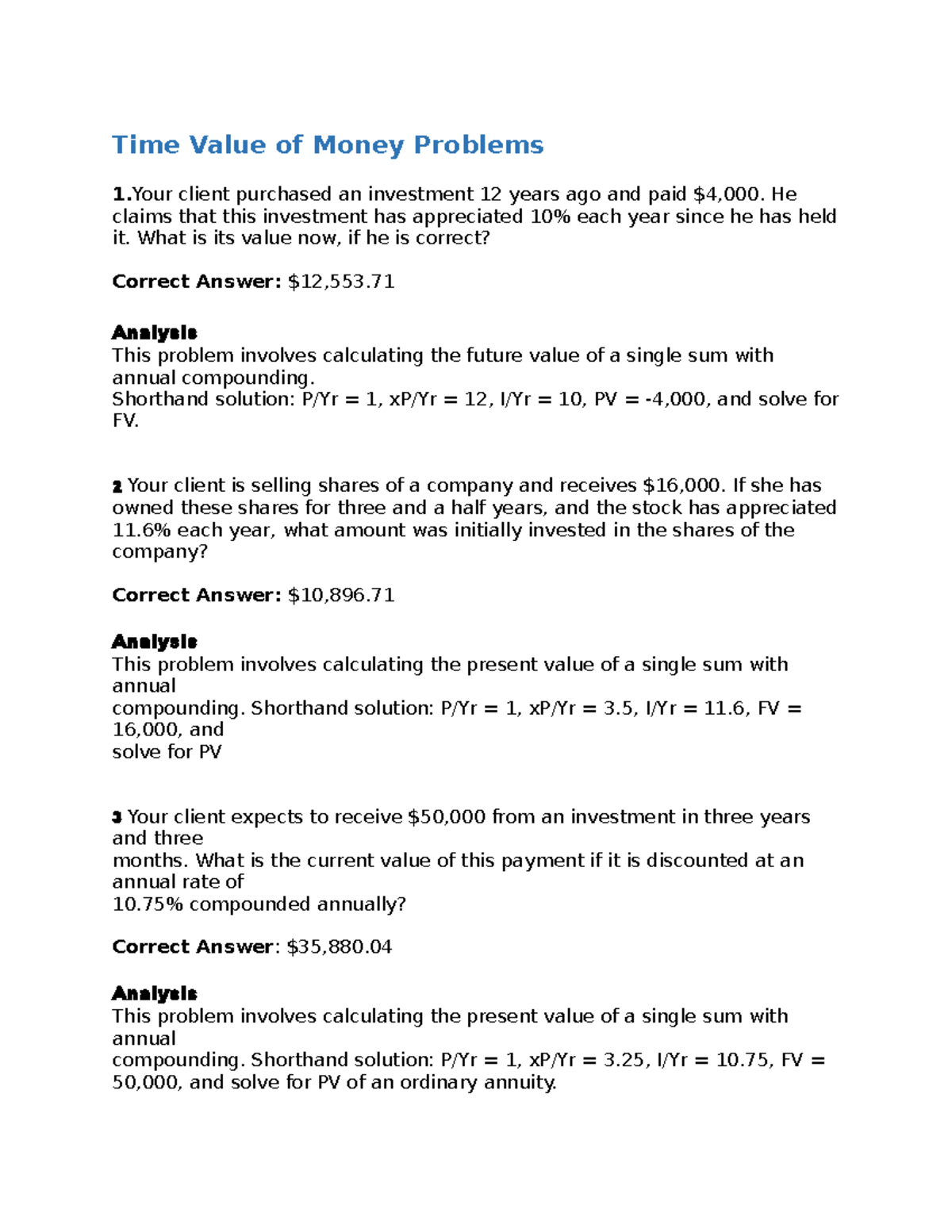 Time Value of Money Problems - He claims that this investment has ...