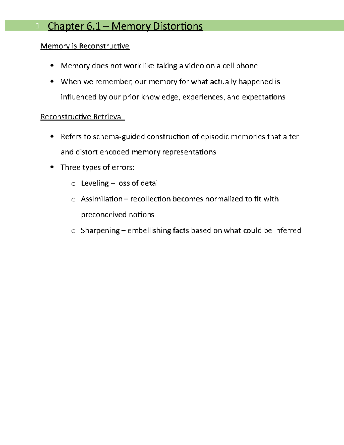 Chapter 6 - Class notes - Memory is Reconstructive Memory does not work ...